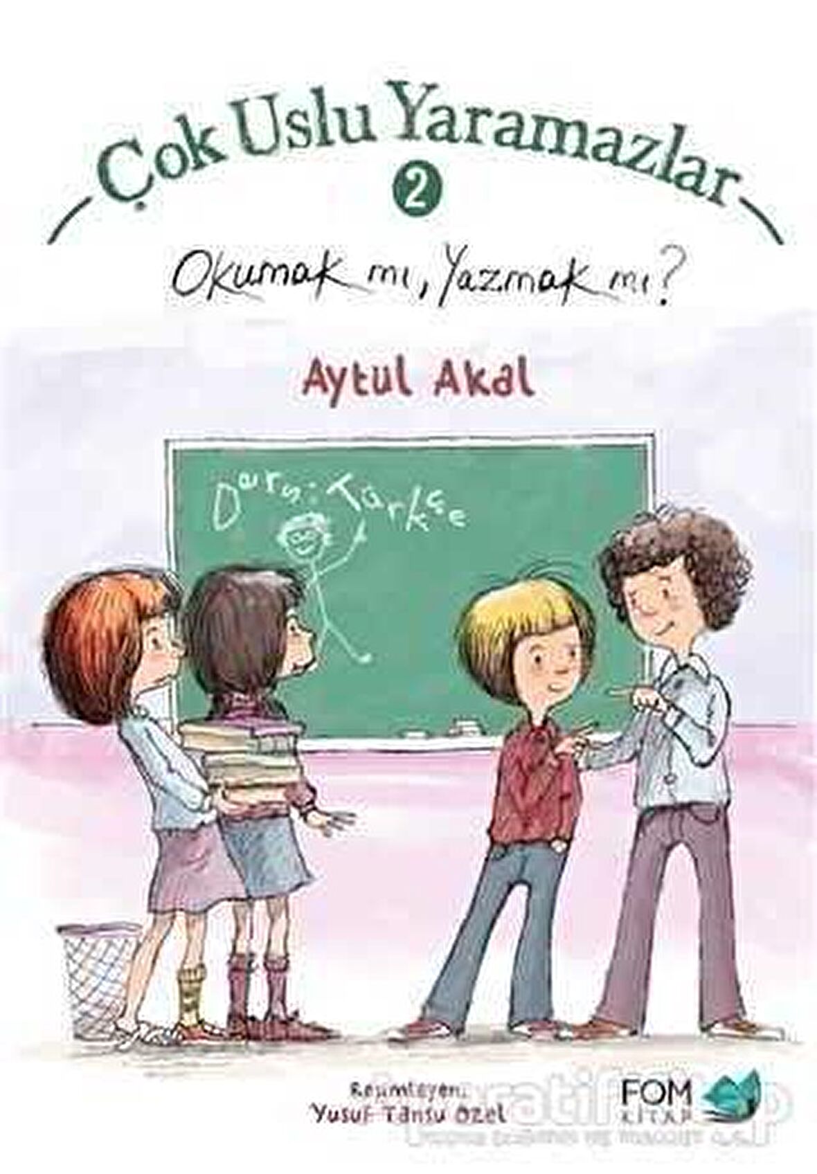 Çok Uslu Yaramazlar 2 - Okumak mı, Yazmak mı?