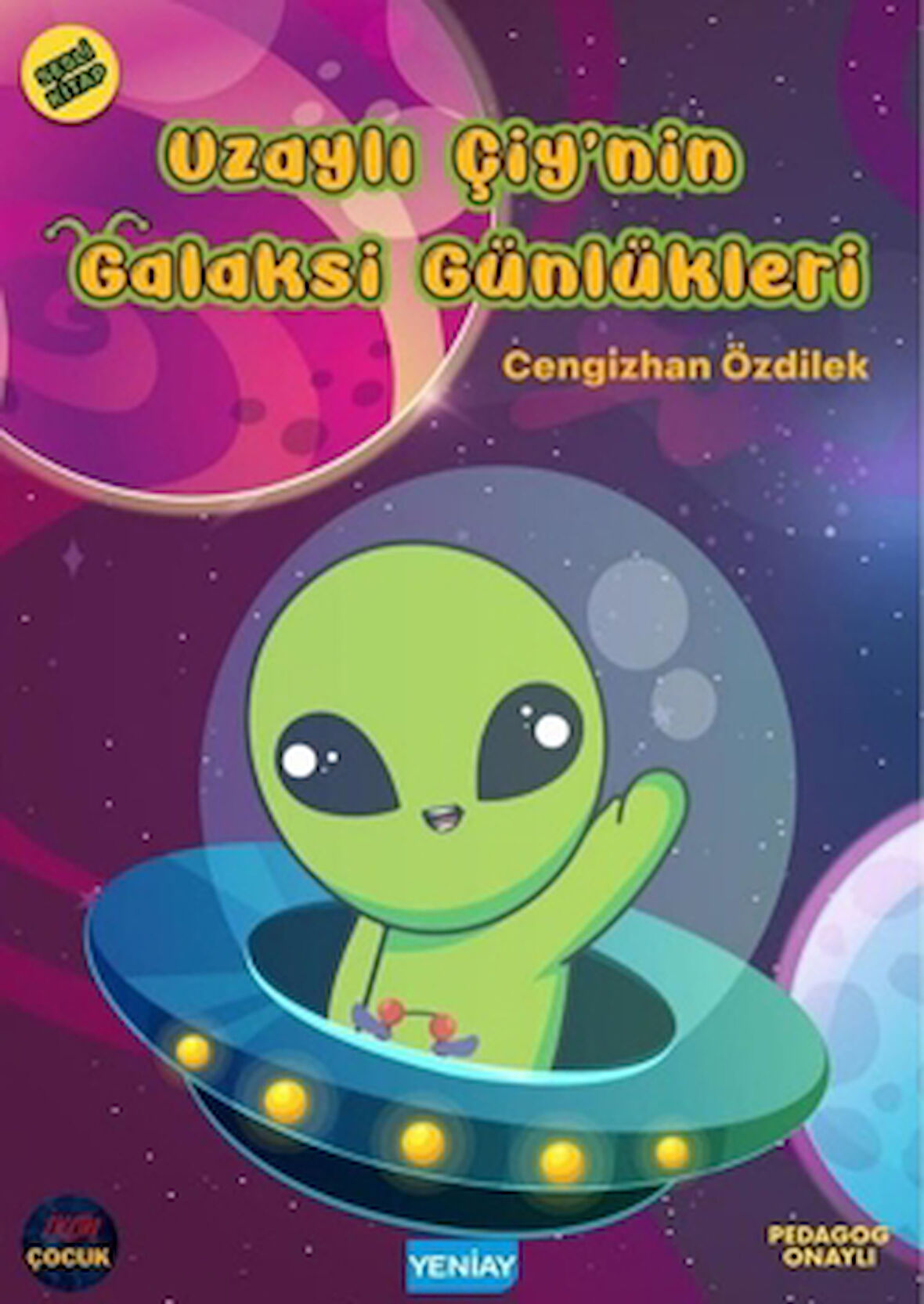Uzaylı Çiy’nin Galaksi Günlükleri