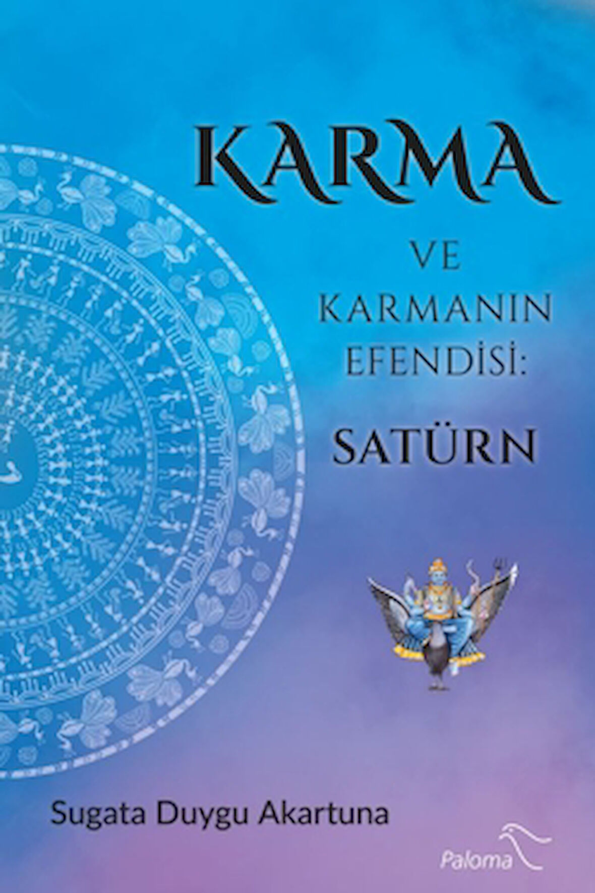 Karma ve Karmanın Efendisi: Satürn