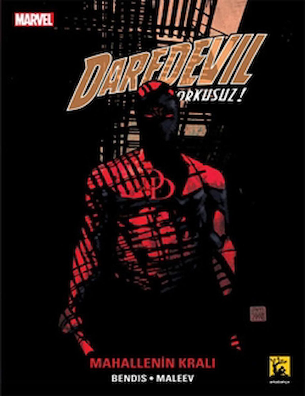 Daredevil Korkusuz Cilt: 6 - Mahallenin Kralı