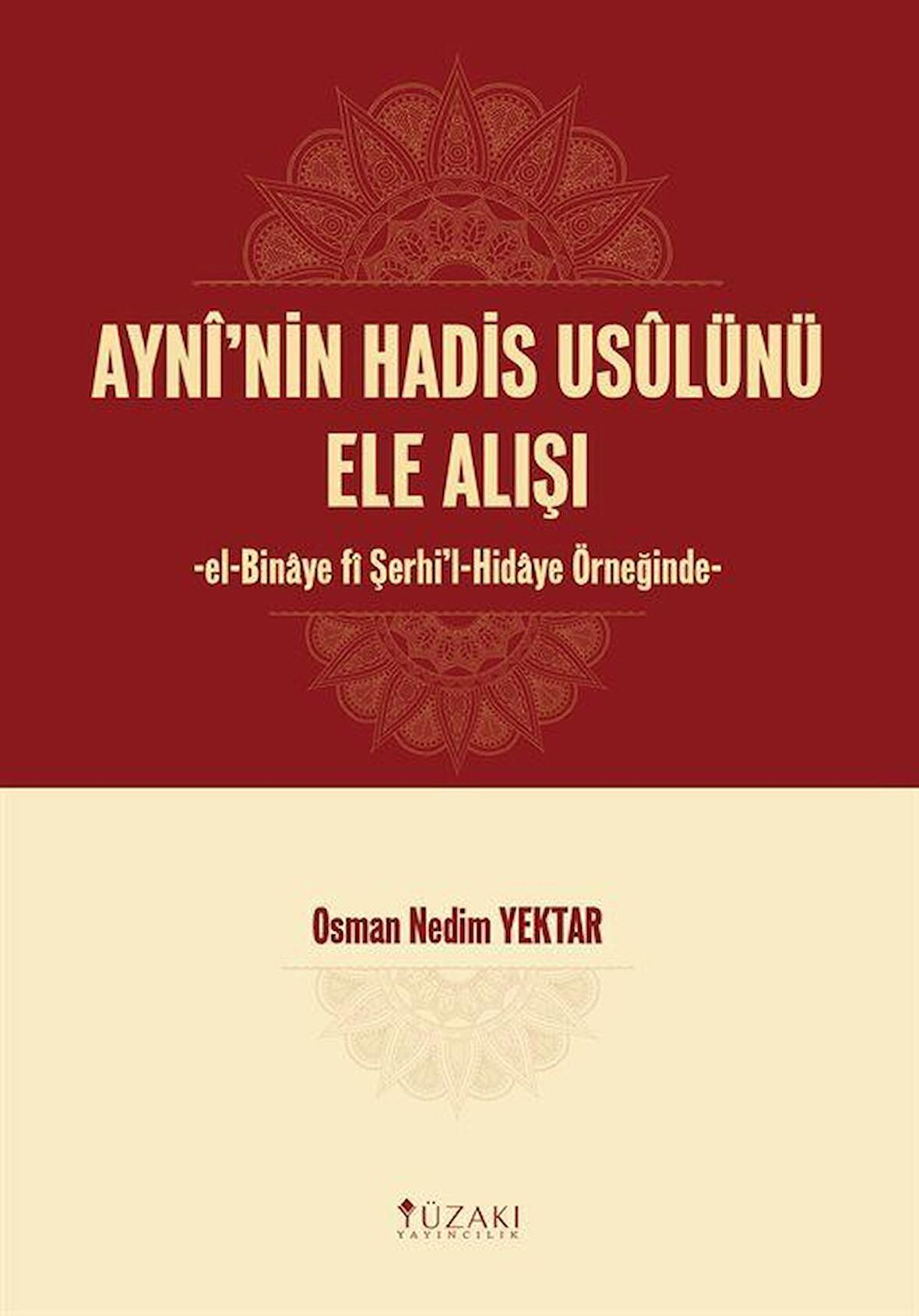 Ayni'nin Hadis Usulünü Ele Alışı