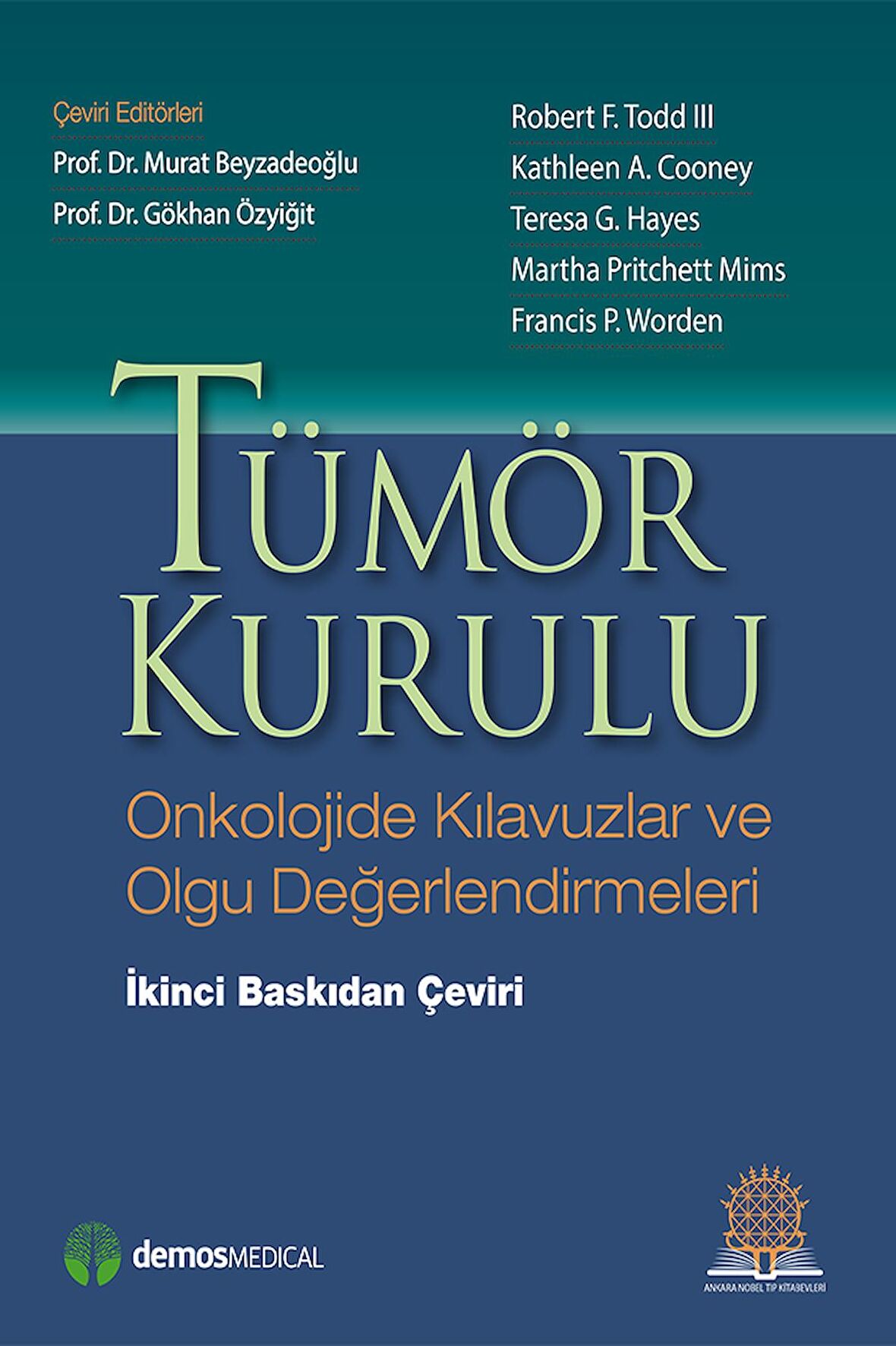 Tümör Kurulu Onkolojide Kılavuzlar ve Olgu Değerlendirmeleri