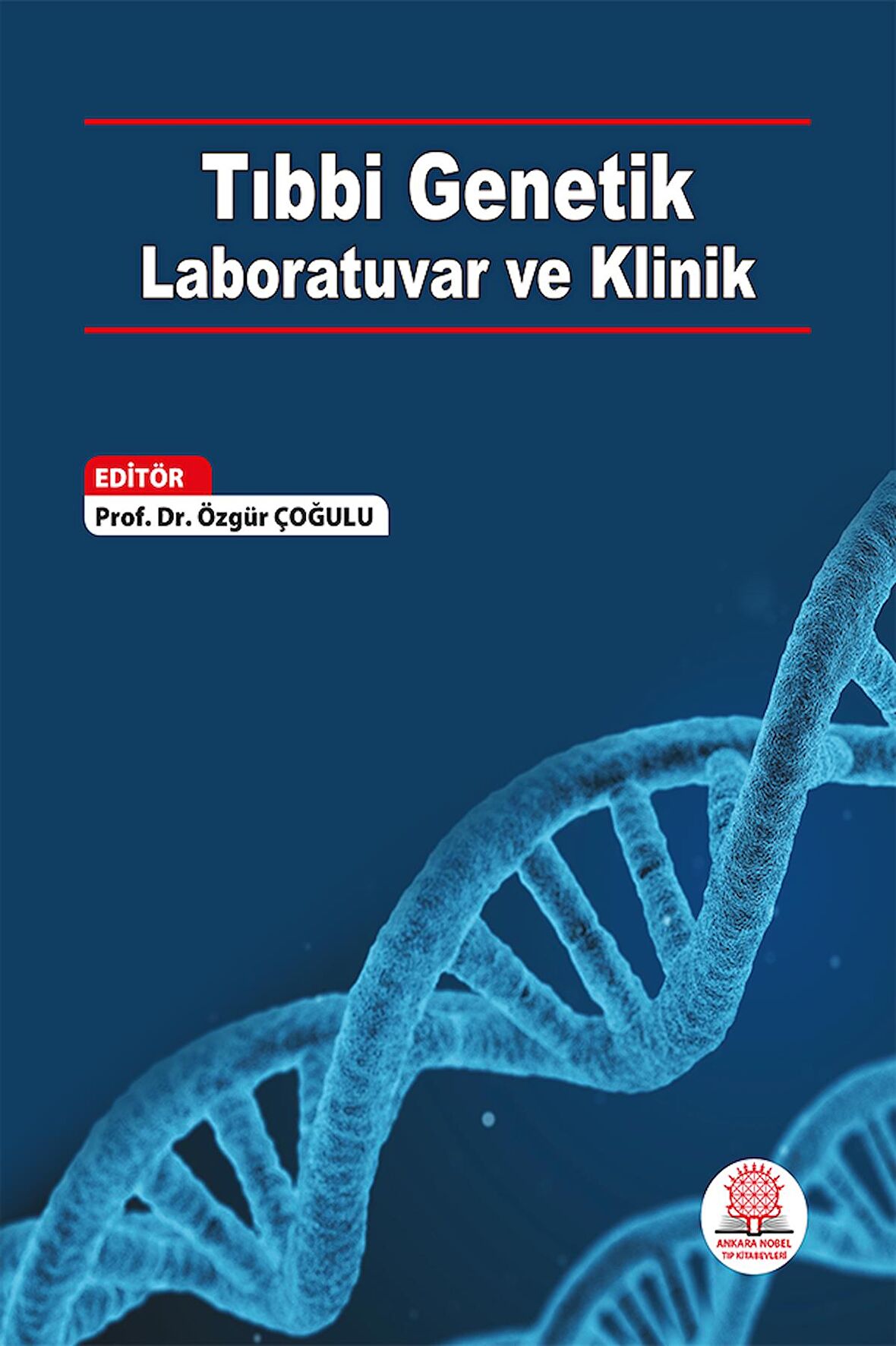 Tıbbi Genetik: Laboratuvar ve Klinik