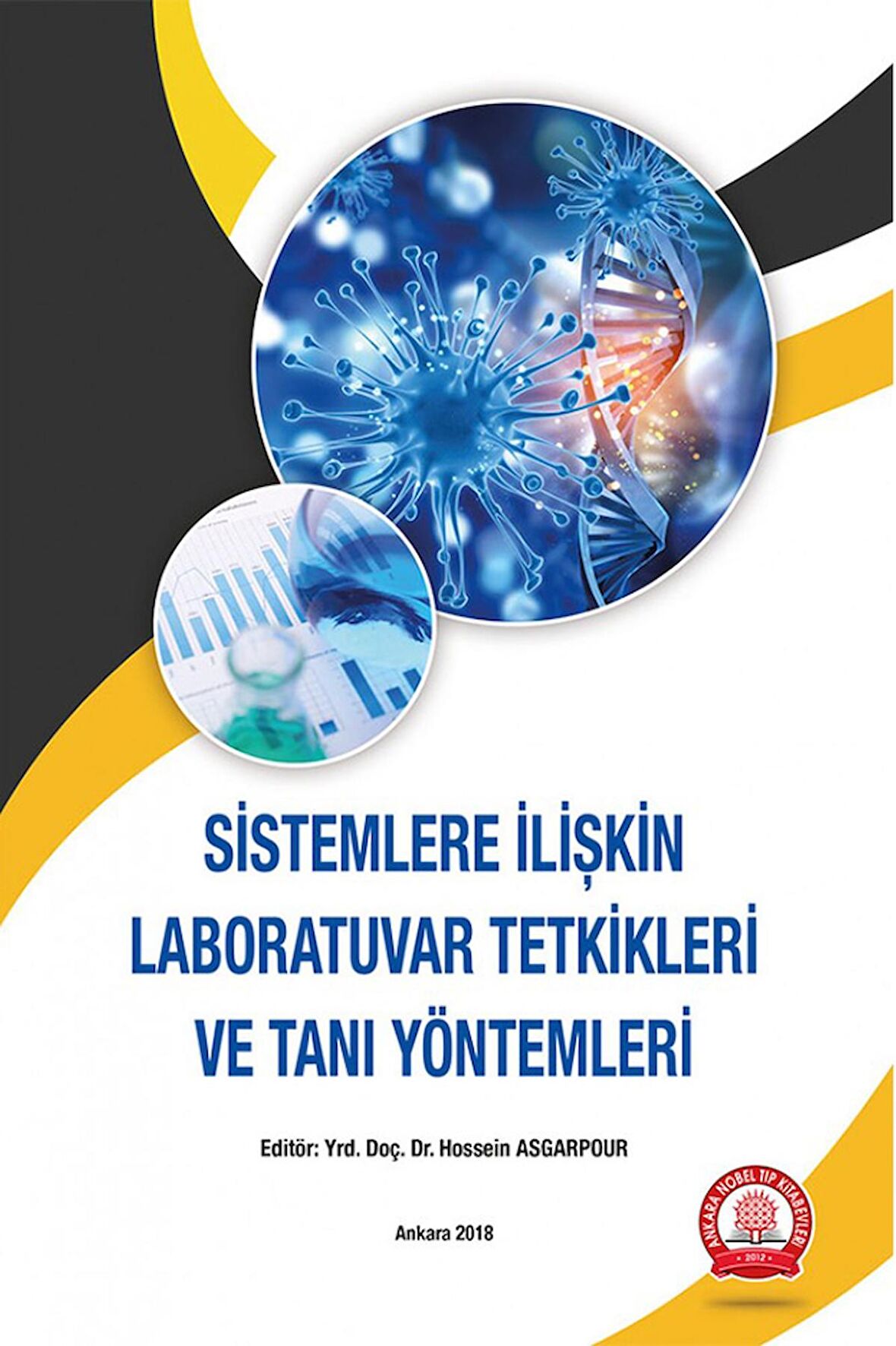 Sistemlere İlişkin Laboratuvar Tetkikleri ve Tanı Yöntemleri