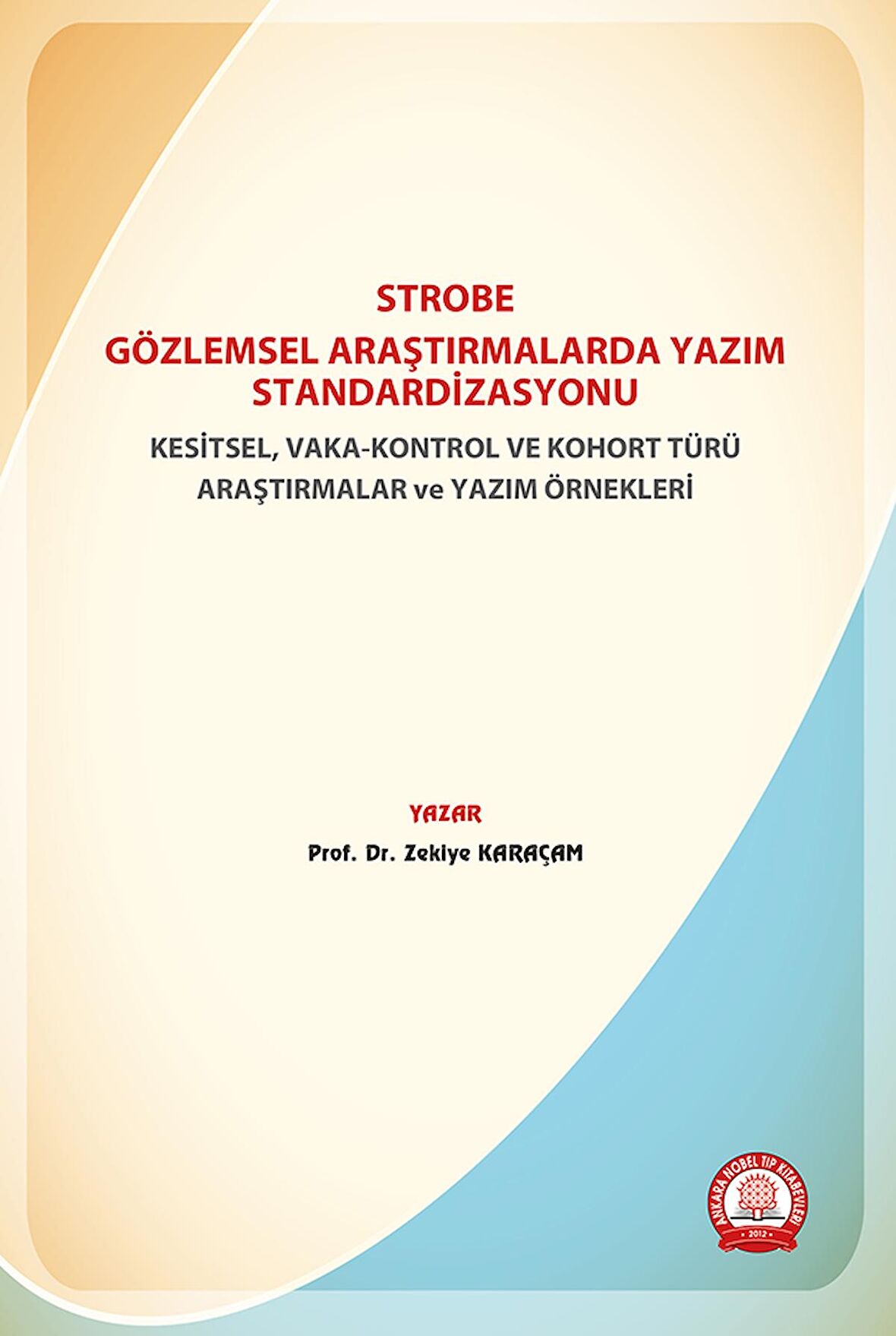 STROBE Gözlemsel Araştırmalarda Yazım Standardizasyonu