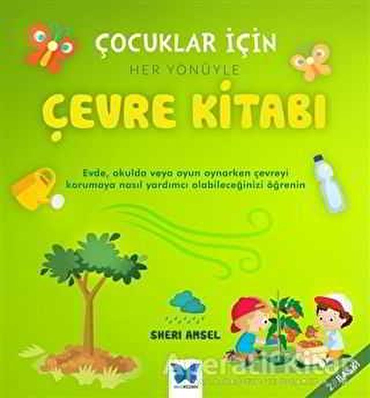 Çocuklar İçin Her Yönüyle Çevre Kitabı