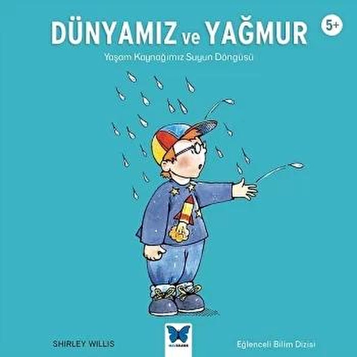 Dünyamız ve Yağmur