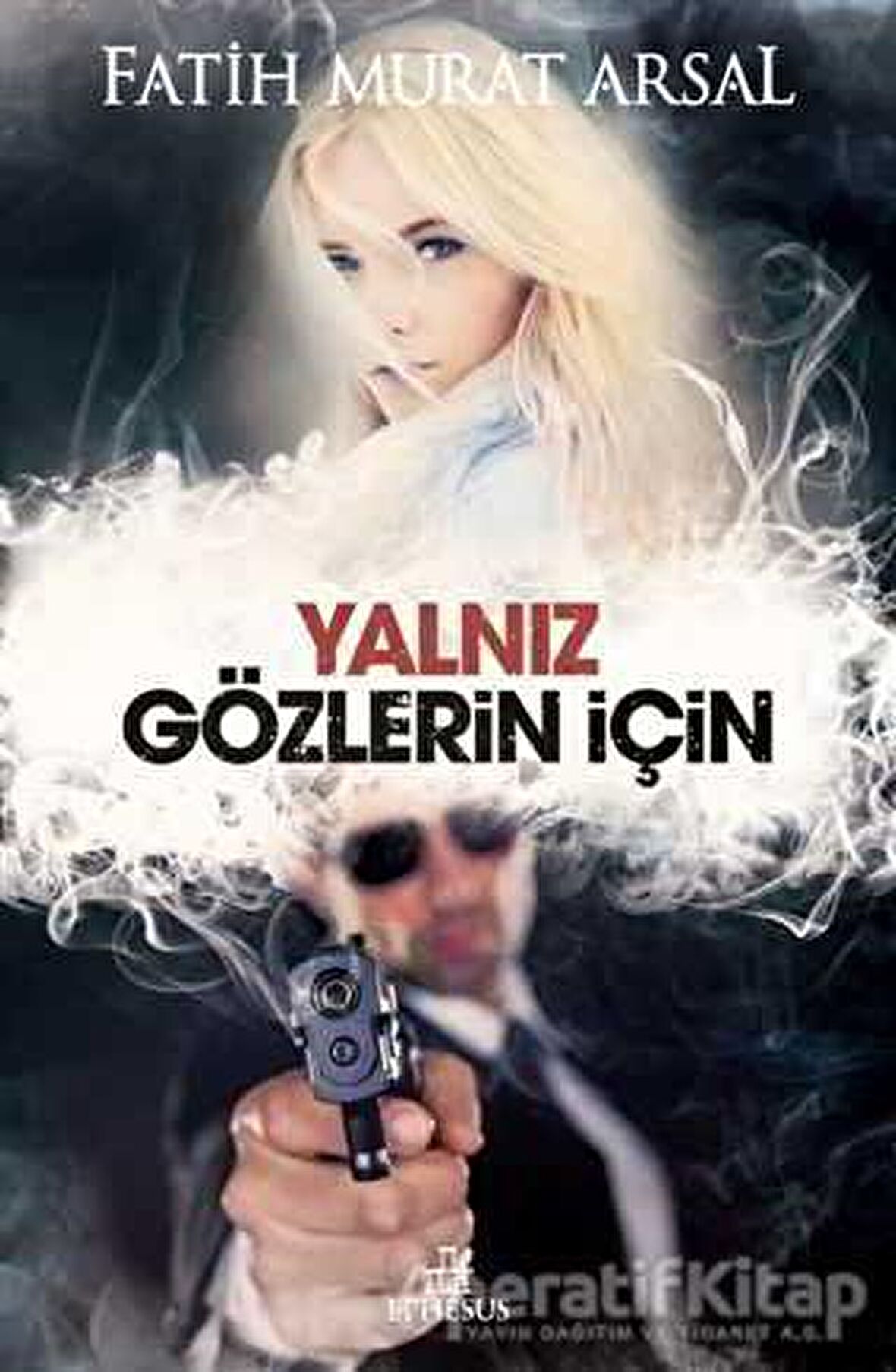 Yalnız Gözlerin İçin