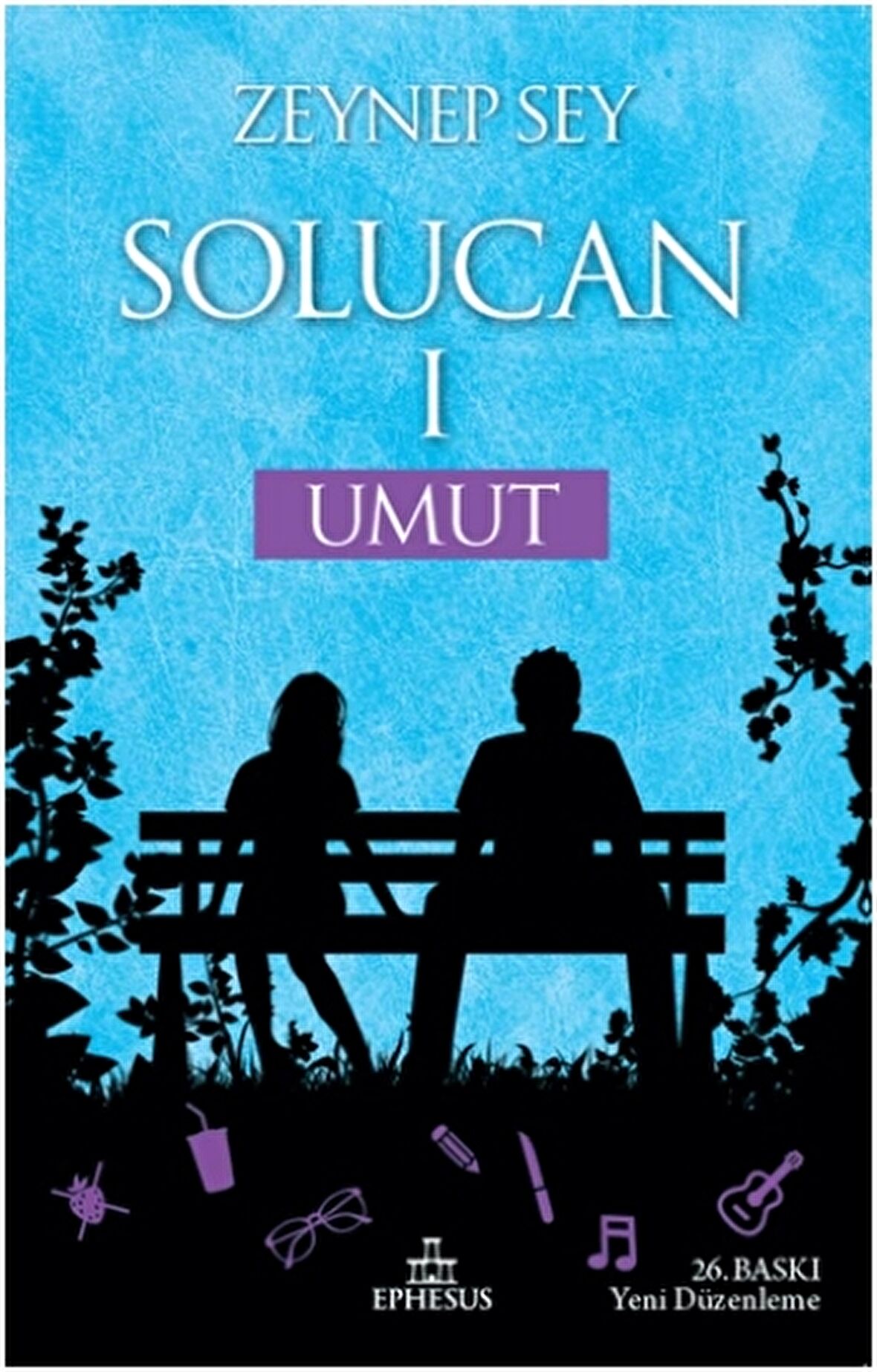 Solucan 1: Umut - Zeynep Sey - Ephesus Yayınları