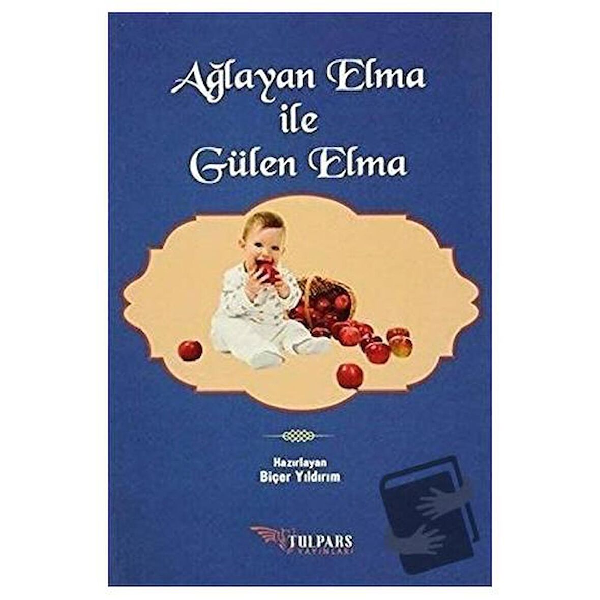 Ağlayan Elma ile Gülen Elma