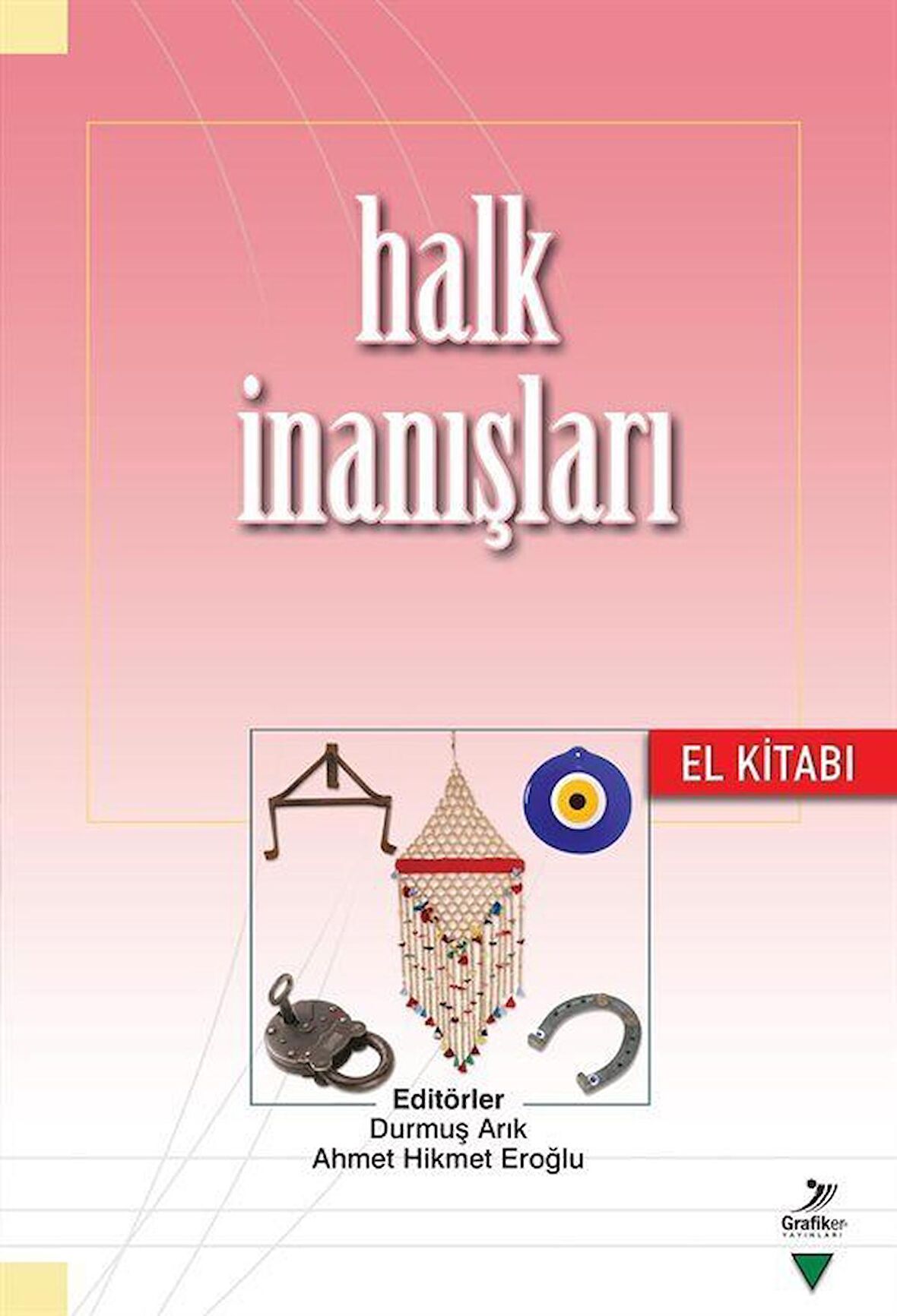 Halk İnanışları El Kitabı