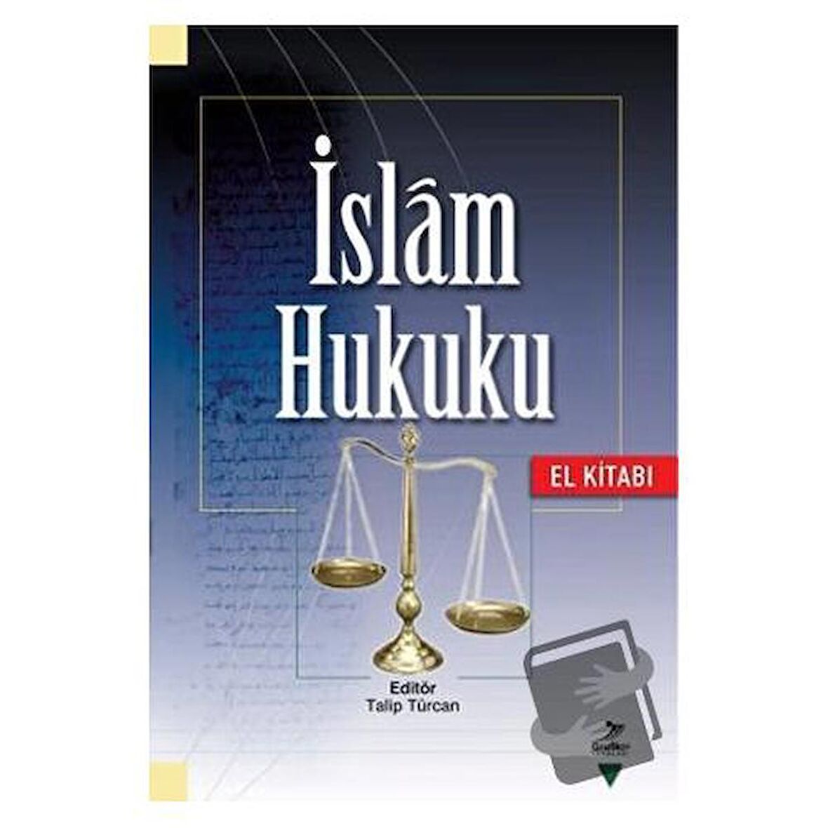 İslam Hukuku (El Kitabı)