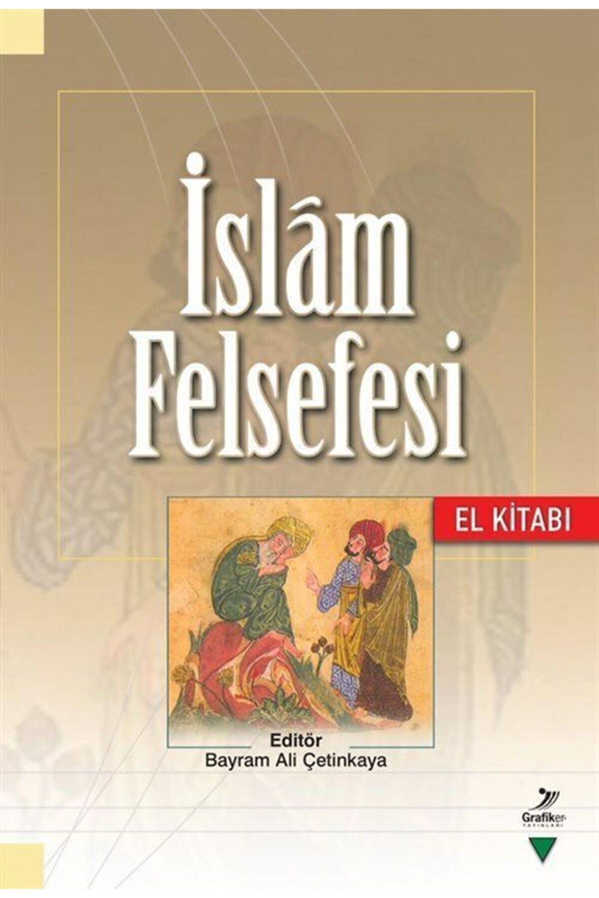 İslam Felsefesi El Kitabı