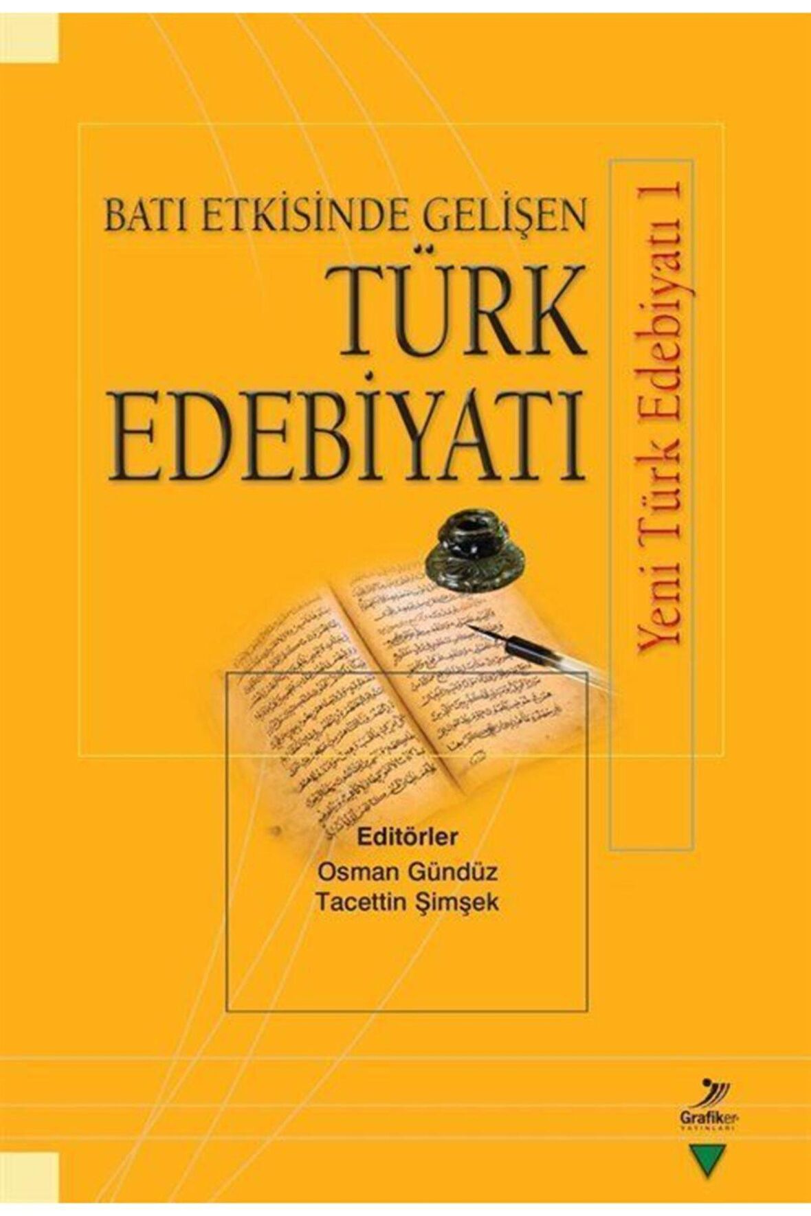 Batı Etkisinde Gelişen Türk Edebiyatı