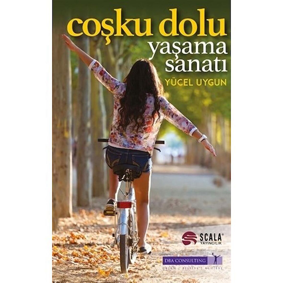 Coşku Dolu Yaşama Sanatı