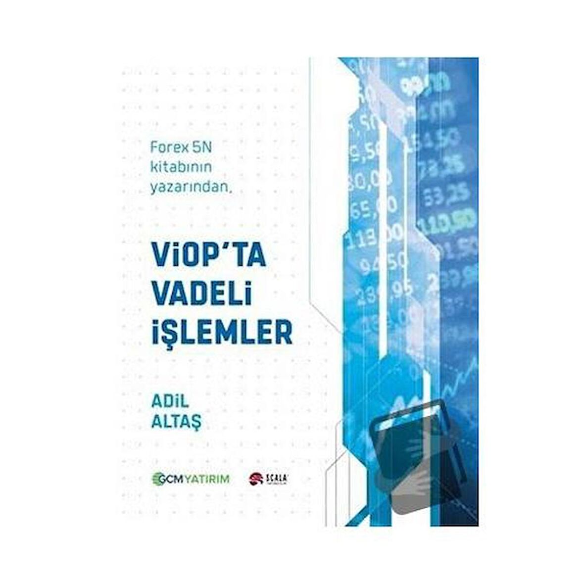 Viop'ta Vadeli İşlemler