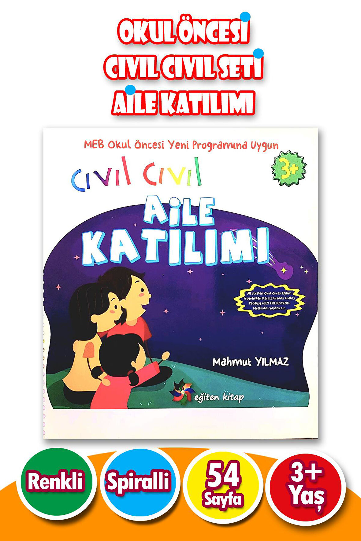 Okul Öncesi Cıvıl Cıvıl Set Aile Katılımı