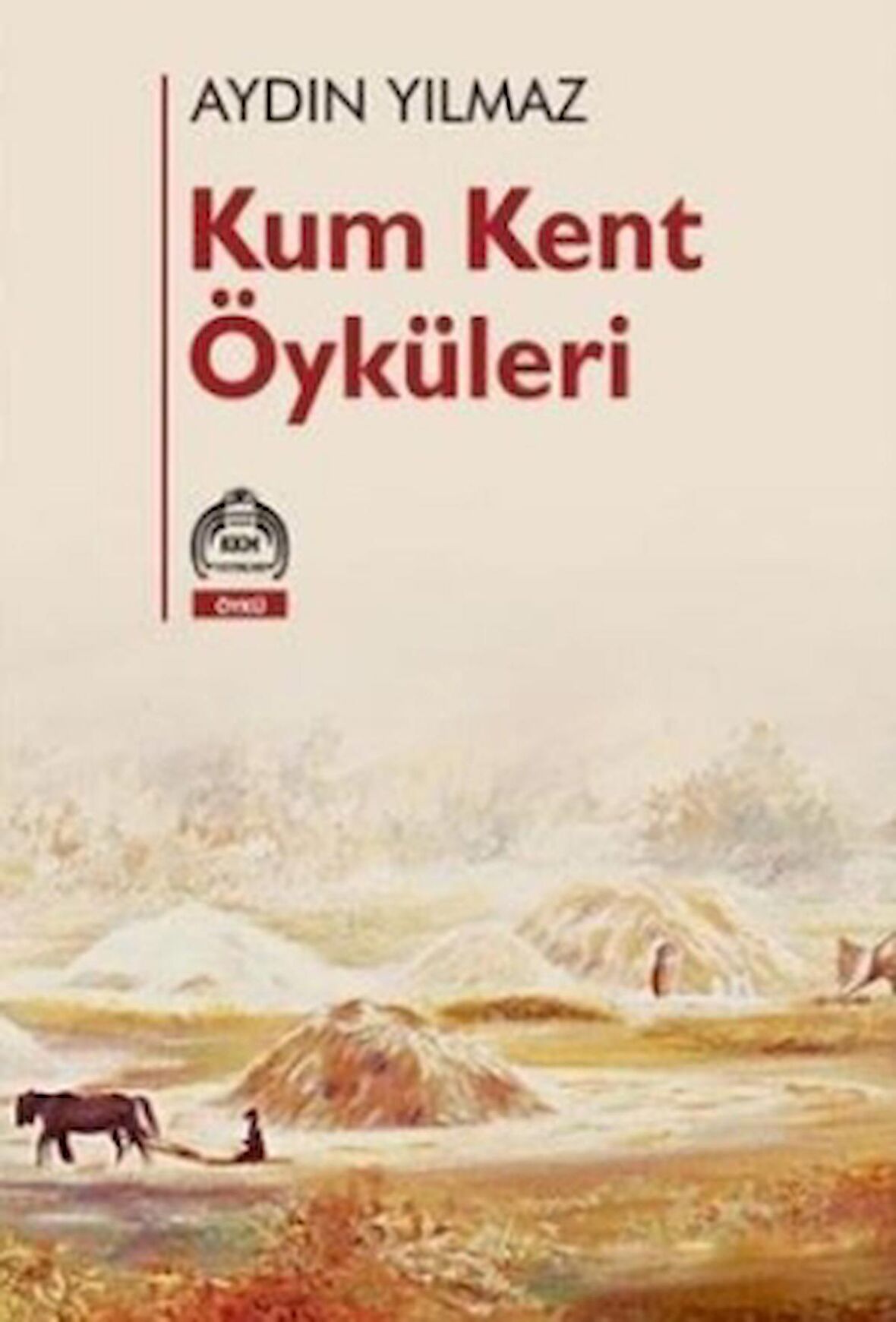 Kum Kent Öyküleri