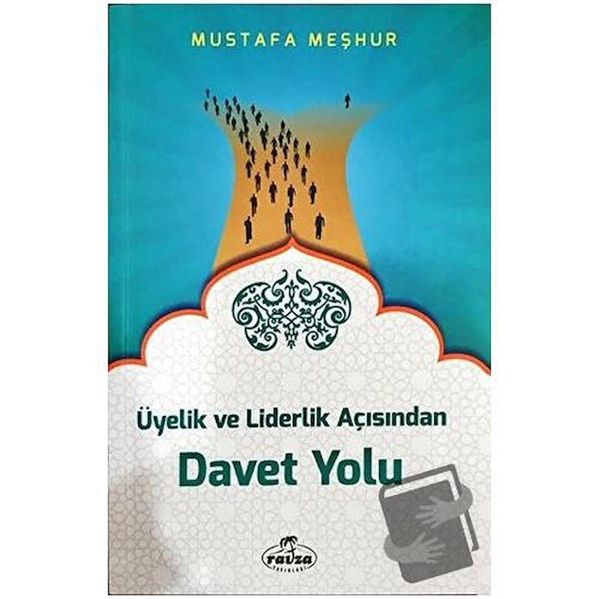 Üyelik ve Liderlik Açısından Davet Yolu