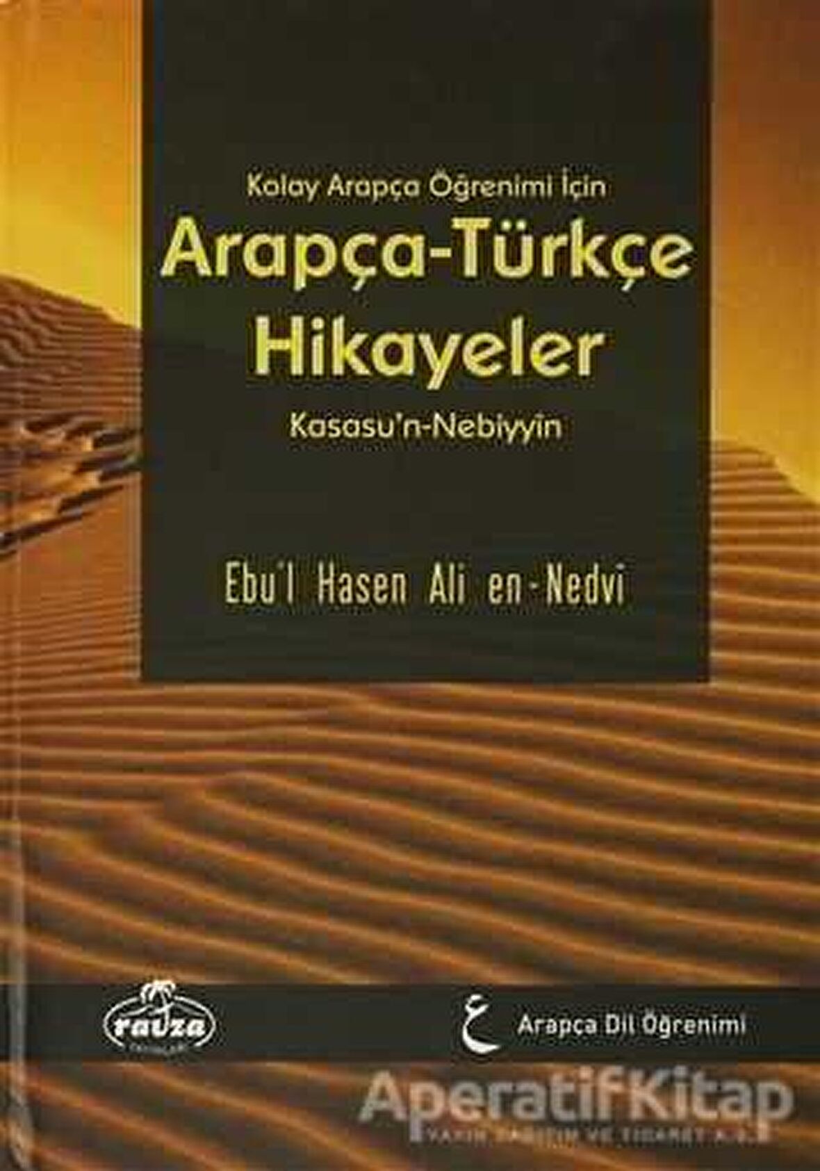 Kolay Arapça Öğrenimi İçin Arapça-Türkçe Hikayeler (Ciltli, Şamua)