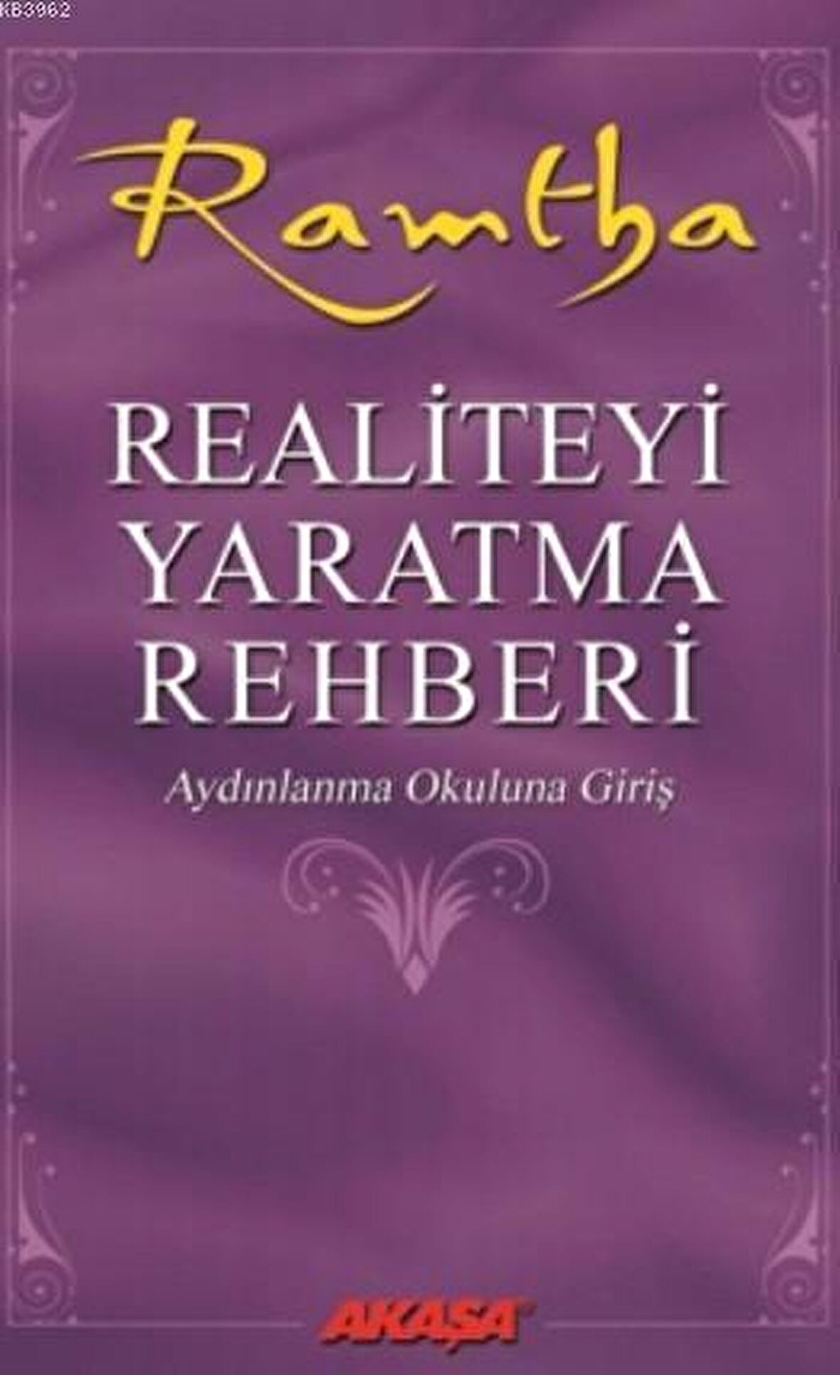 Realiteyi Yaratma Rehberi