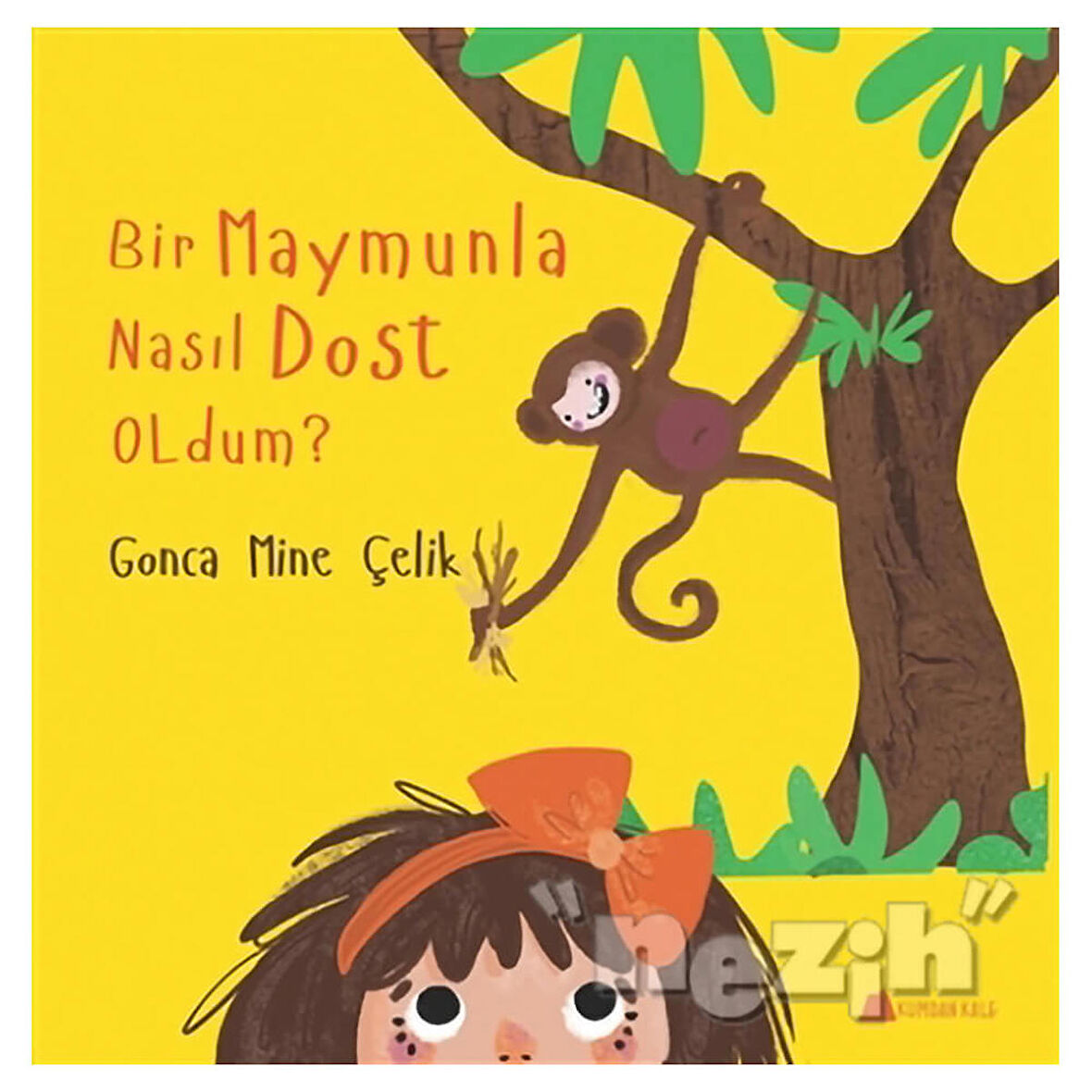 Bir Maymunla Nasıl Dost Oldum?