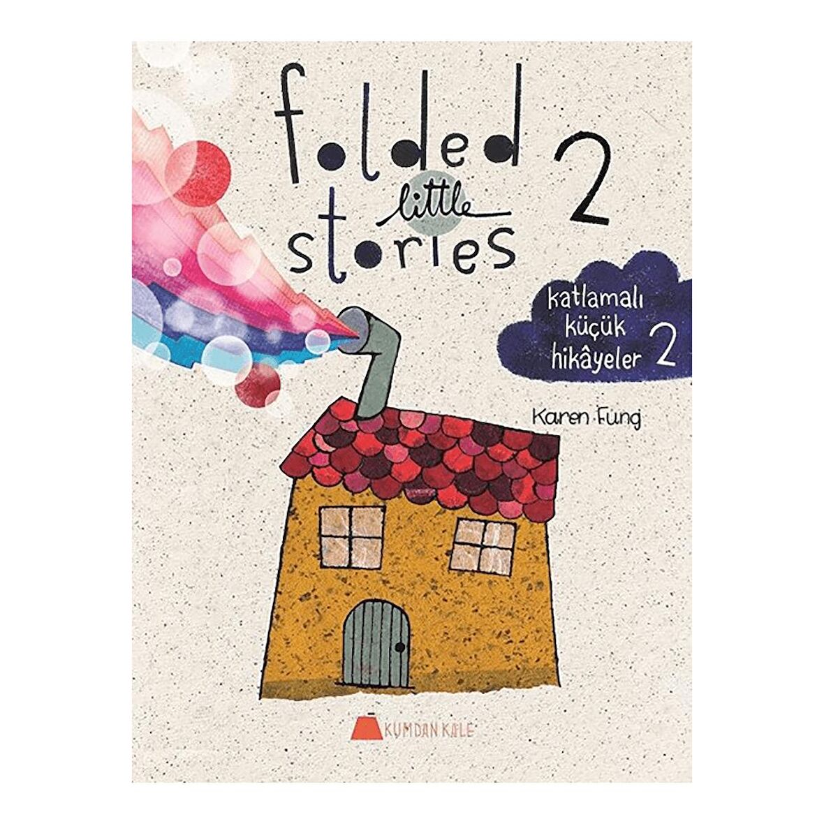 Folded Little Stories 2 – Katlamalı Küçük Hikayeler 2