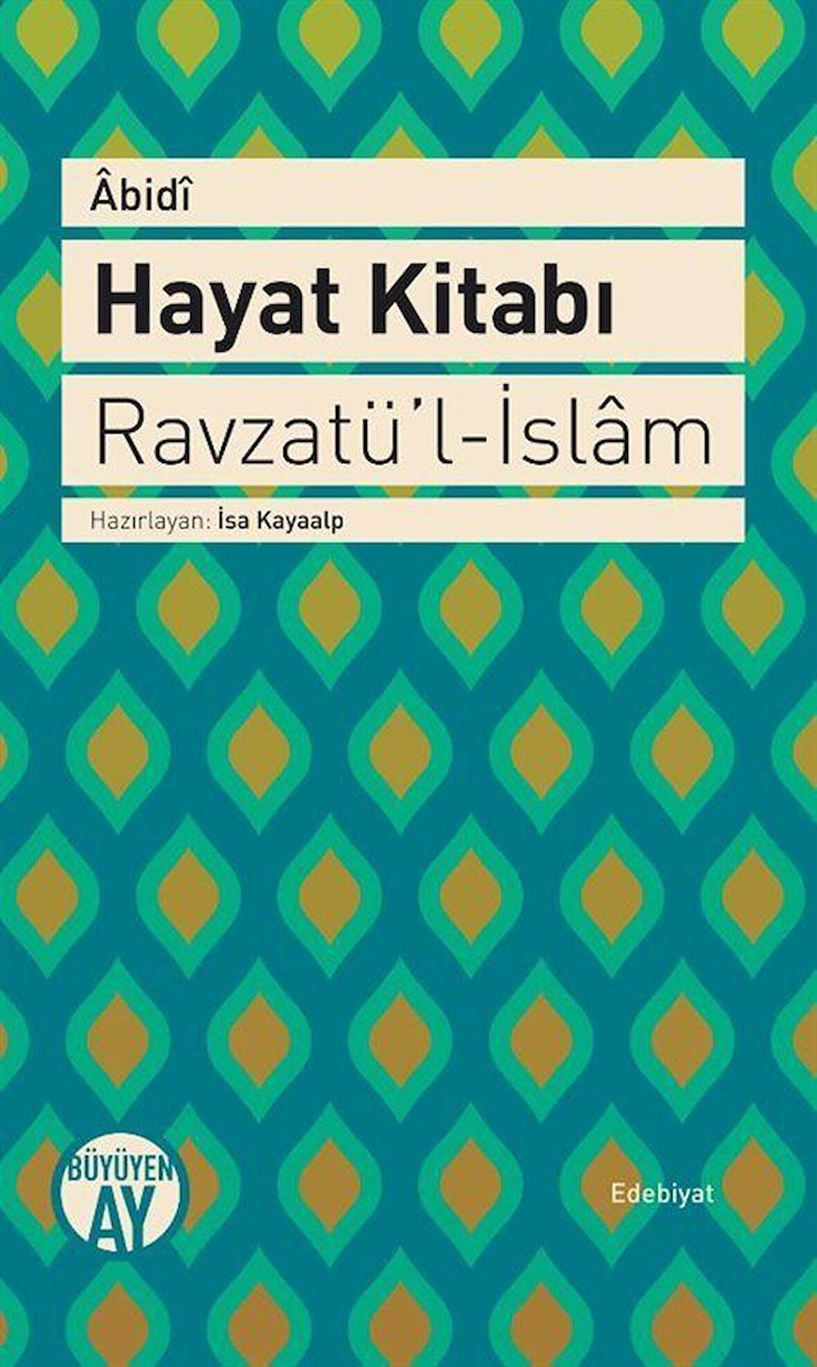 Hayat Kitabı - Ravzatü’l-İslam