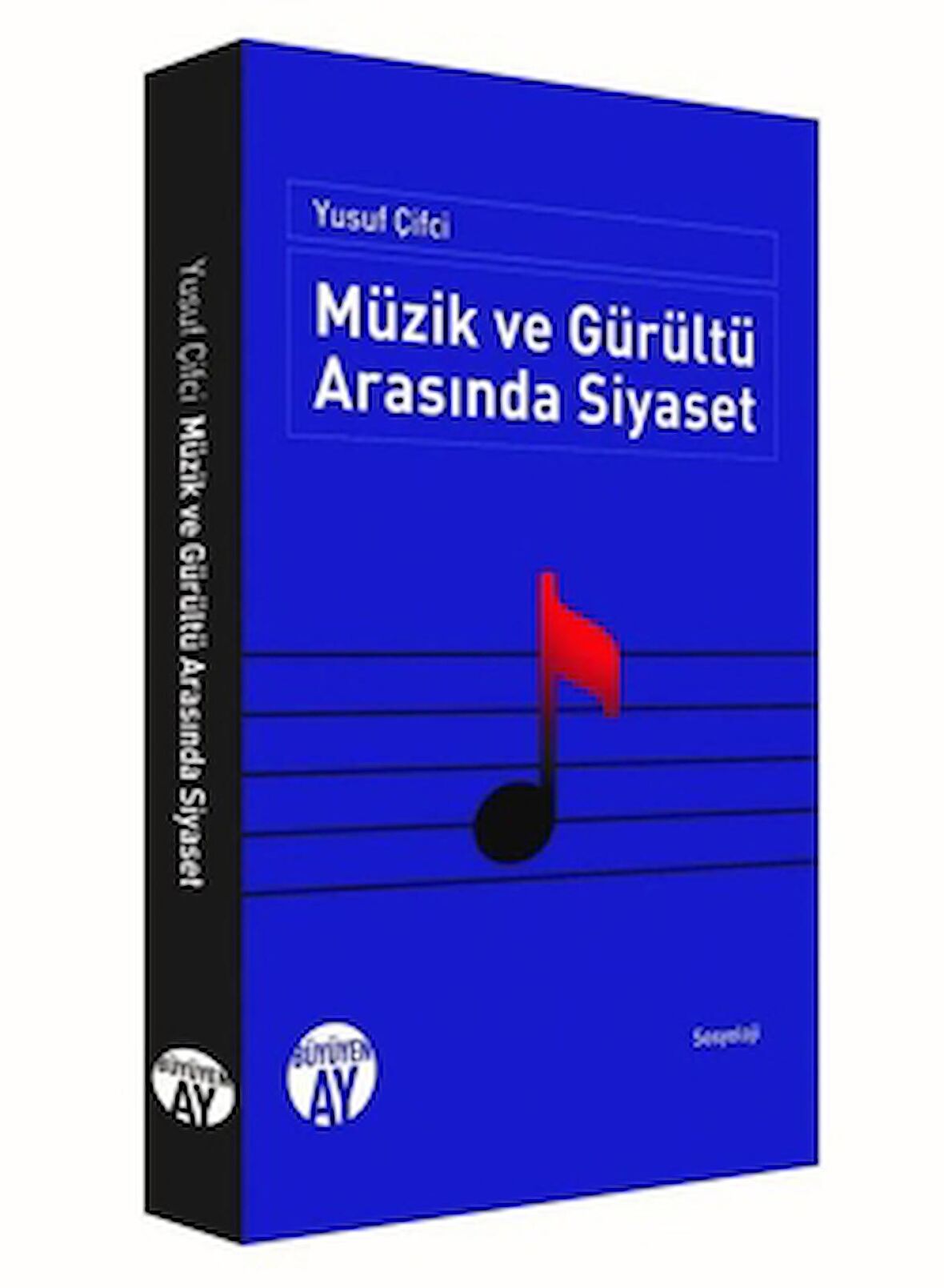 Müzik ve Gürültü Arasında Siyaset