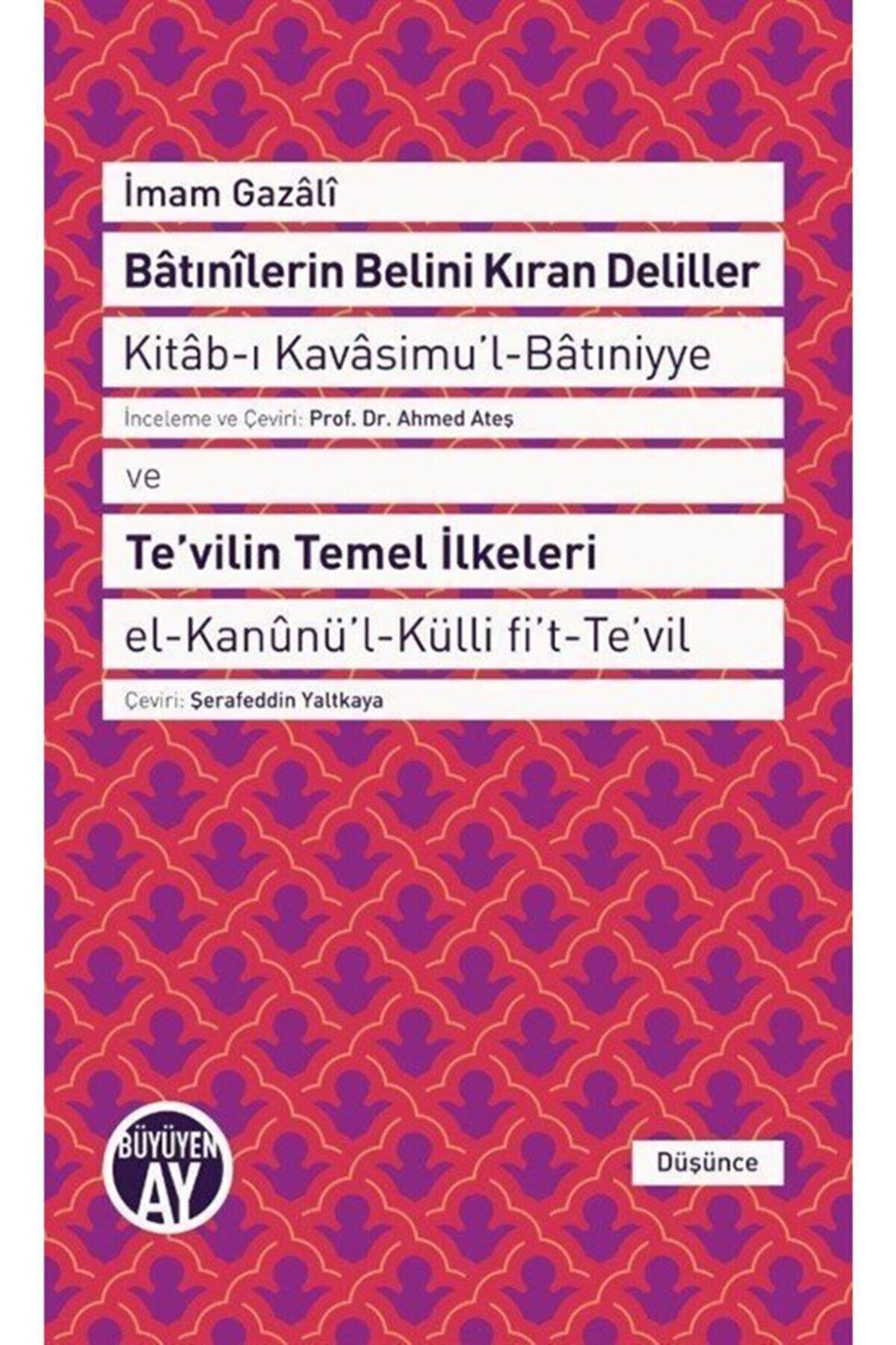 Batınilerin Belini Kıran Deliller ve Te'vilin Temel İlkeleri