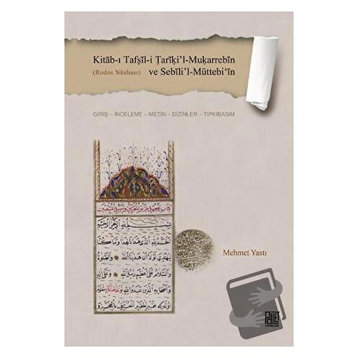 Kitab-ı Tafṣil-i Tariki’l-Muḳarrebin ve Sebili’l-Müttebi‘in