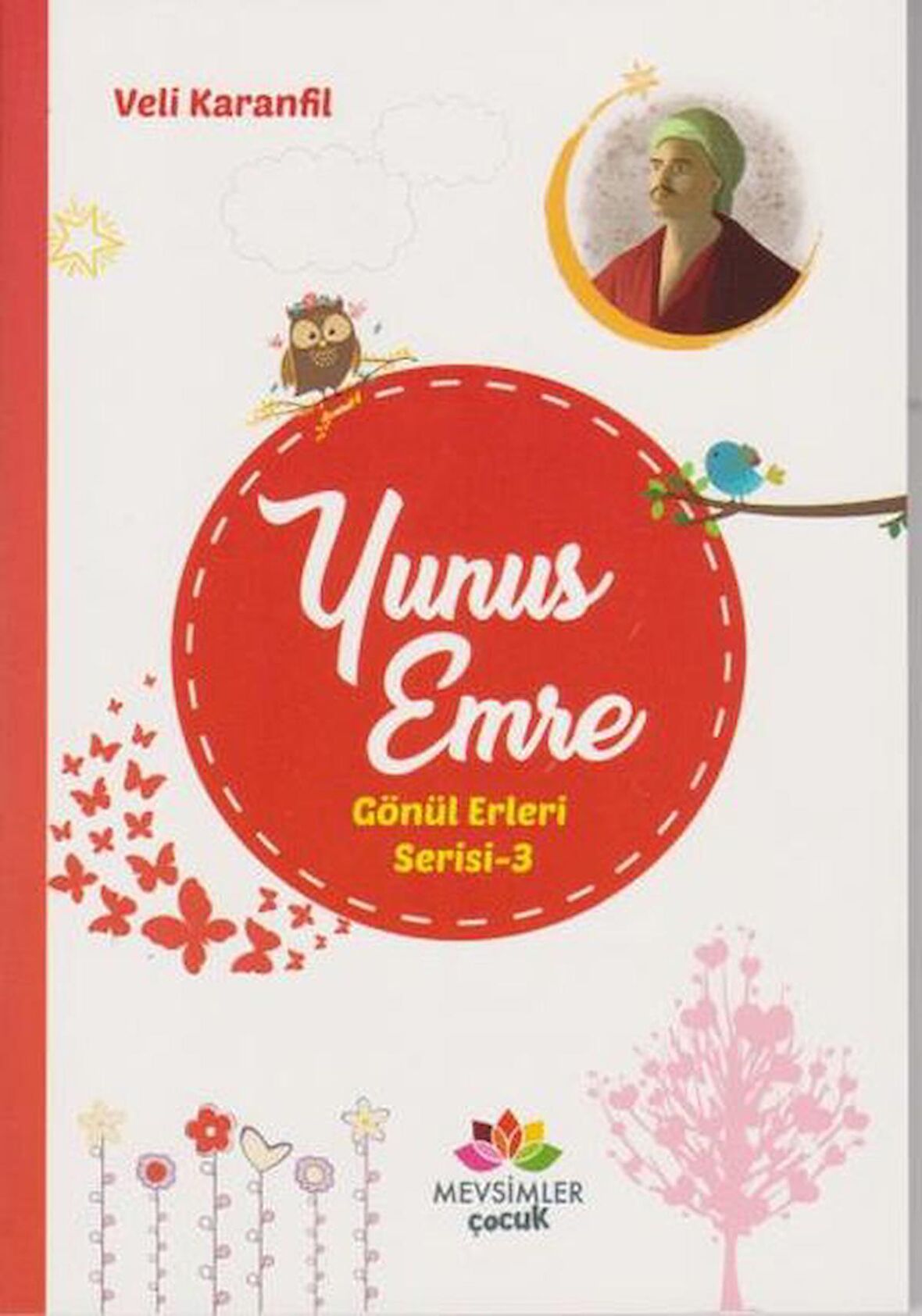 Yunus Emre - Gönül Erleri Serisi 3