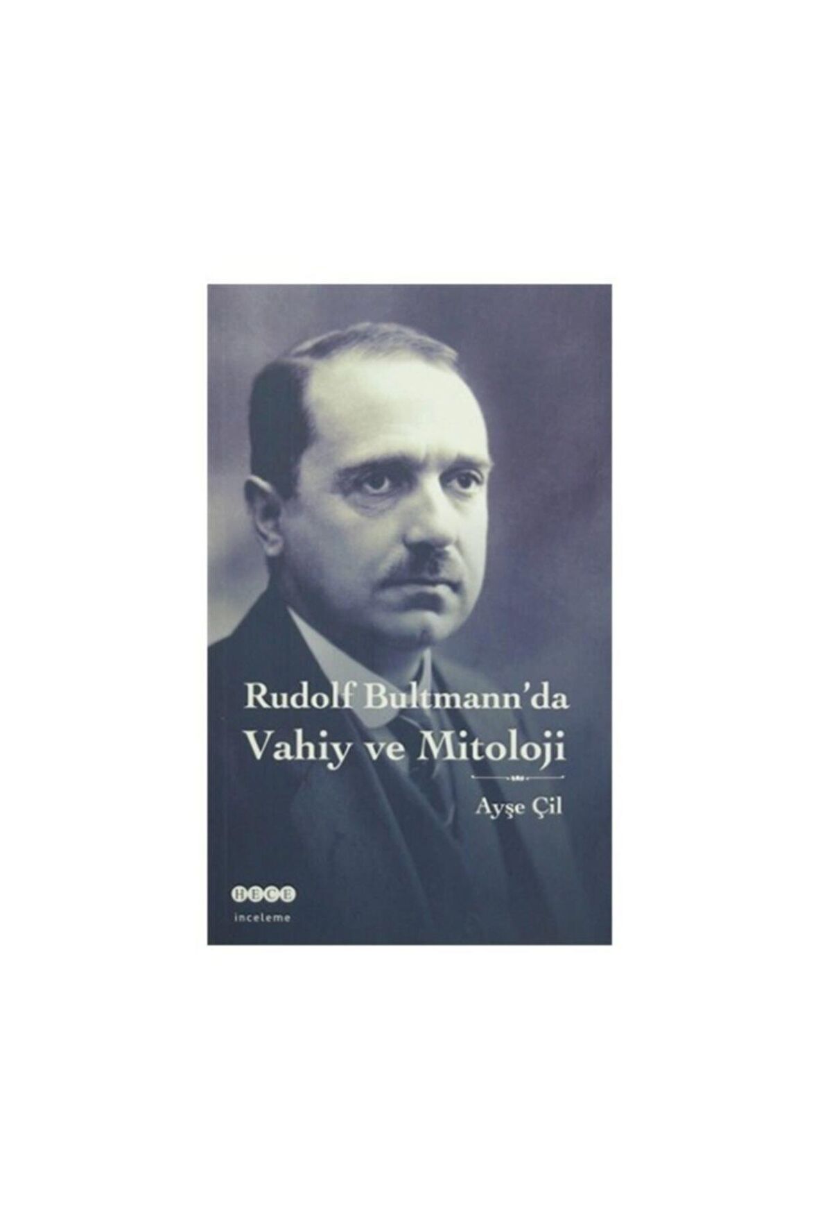 Rudolf Bultmann'da Vahiy Ve Mitoloji