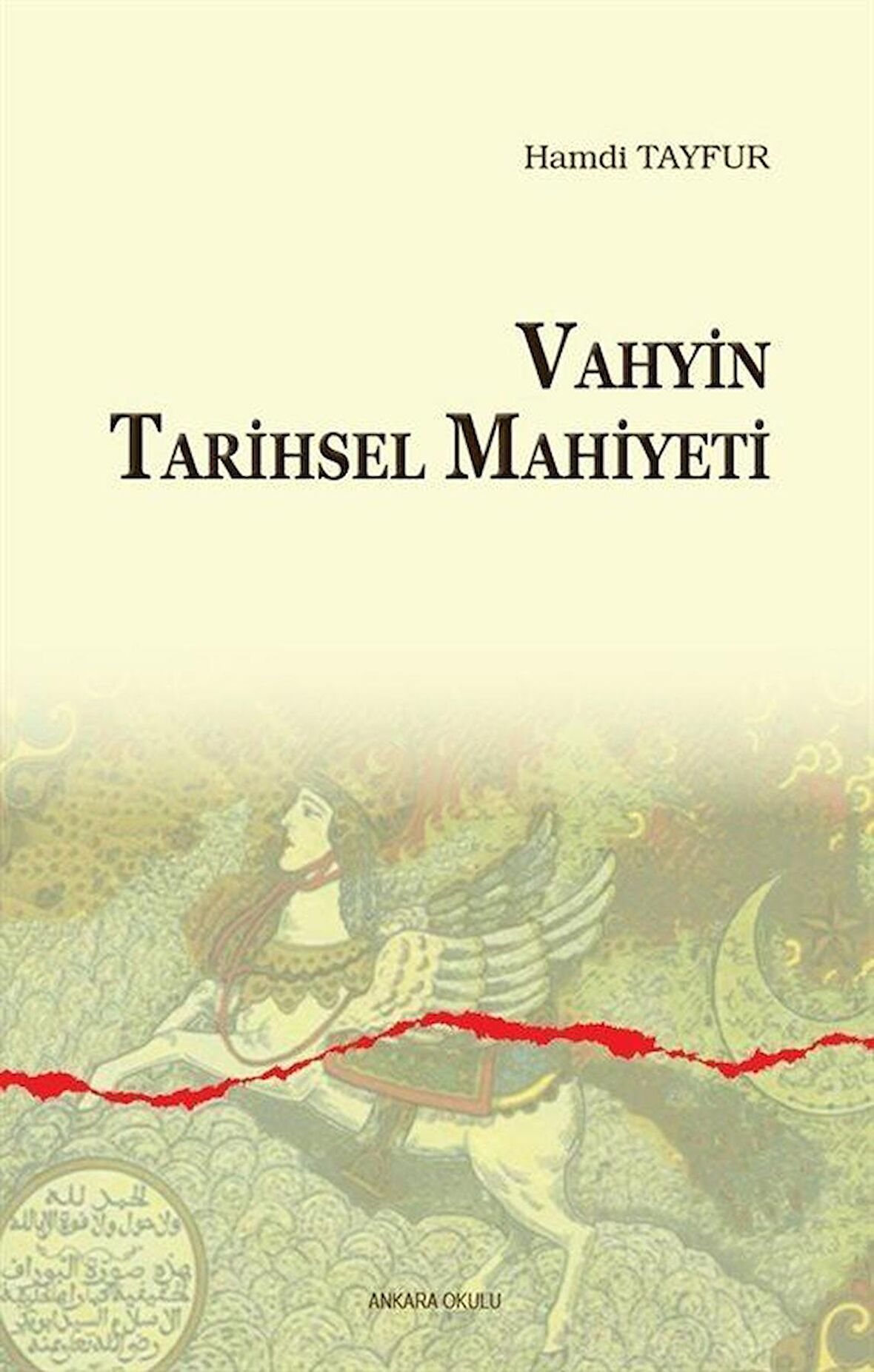 Vahyin Tarihsel Mahiyeti