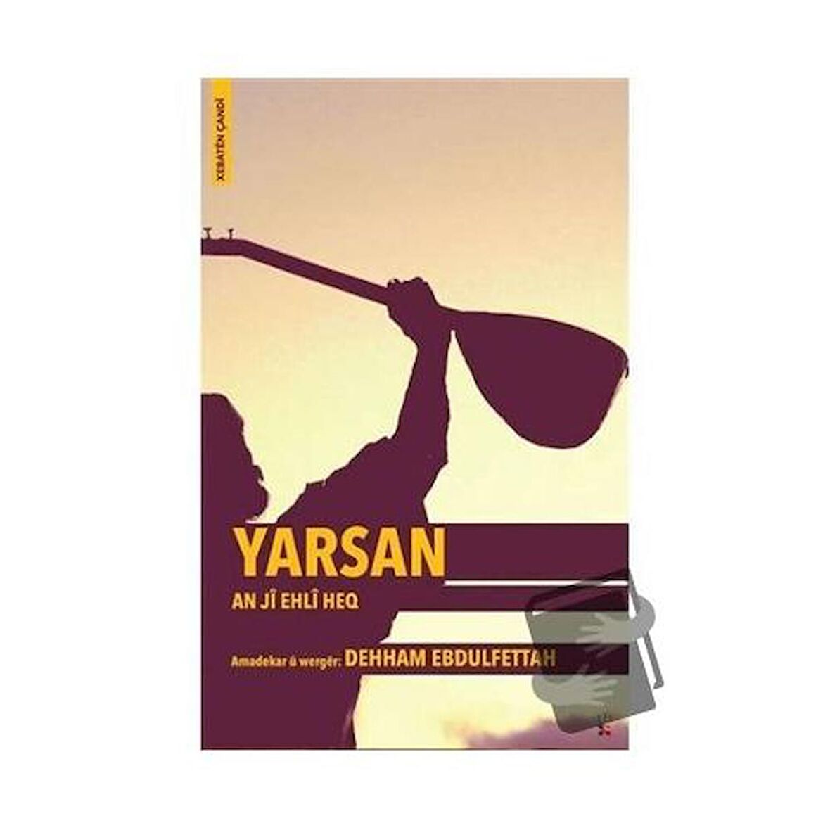 Yarsan - An Ji Ehli Heq