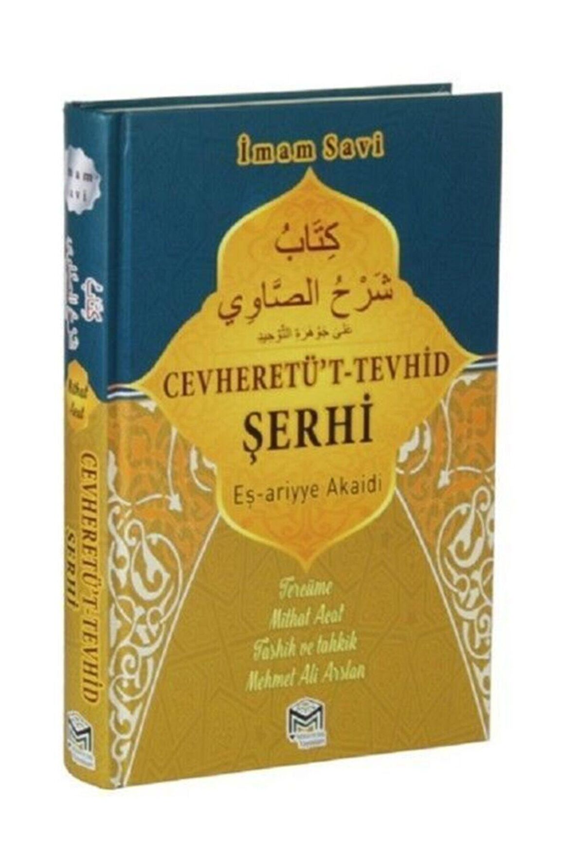Cevheretü't Tevhid Şerhi Eş-ariyye Akaidi - İmam Savi