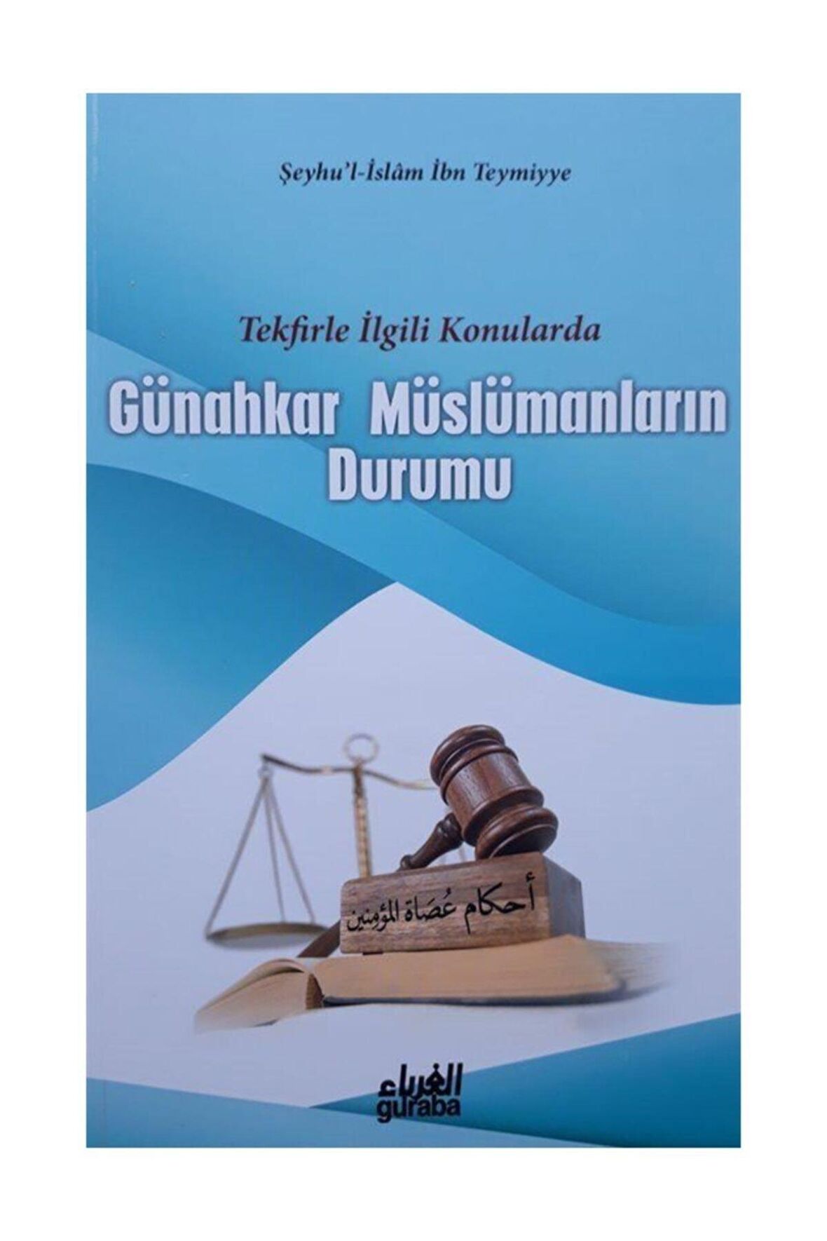 Günahkar Müslümanların Durumu