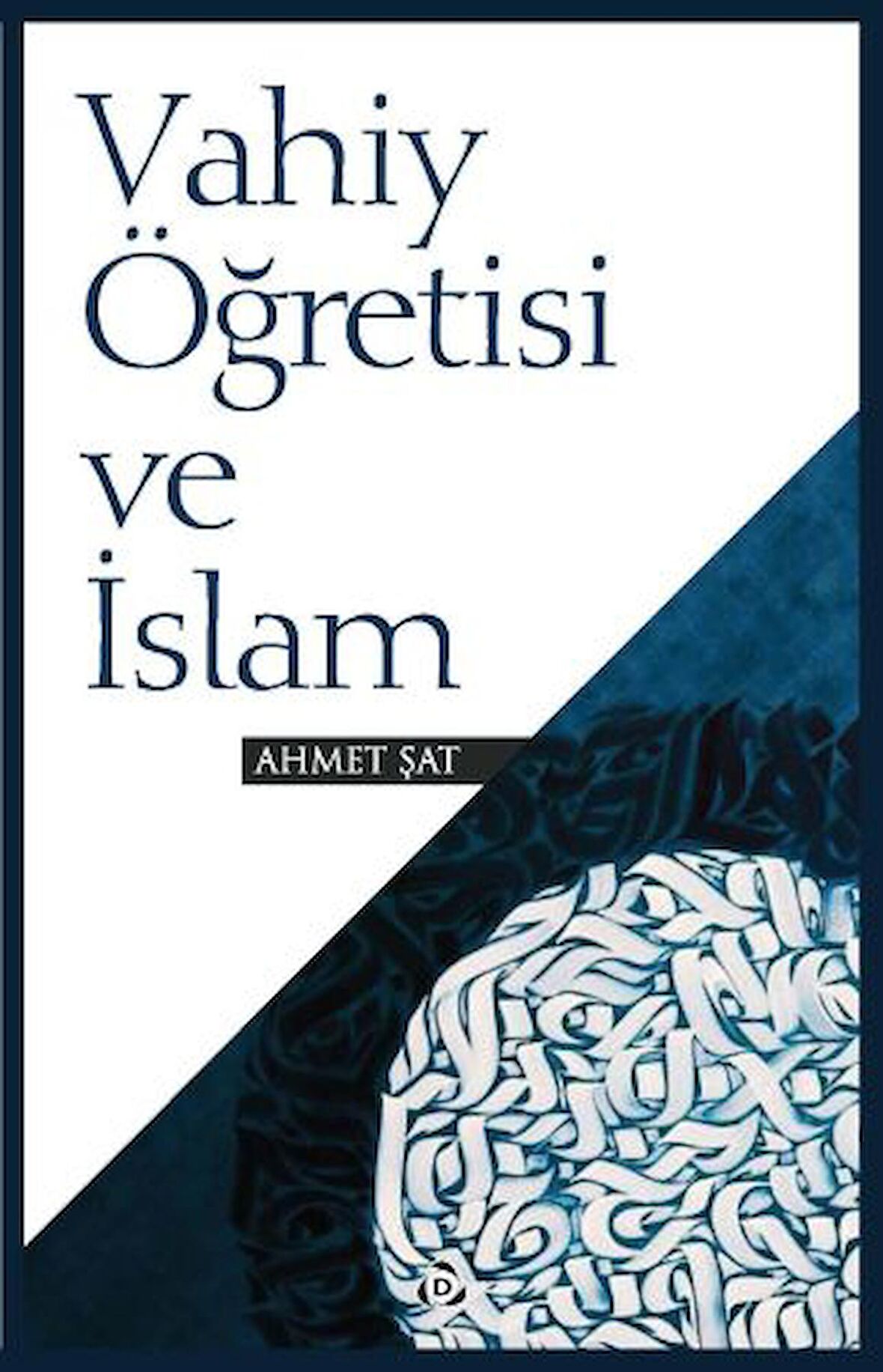 Vahiy Öğretisi ve İslam