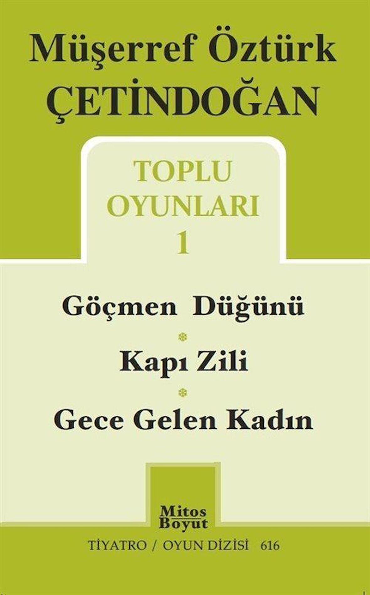 Toplu Oyunları 1 / Göçmen Düğünü - Kapı Zili - Gece Gelen Kadın