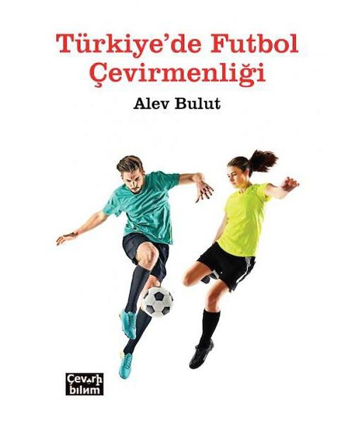 Türkiye'de Futbol Çevirmenliği