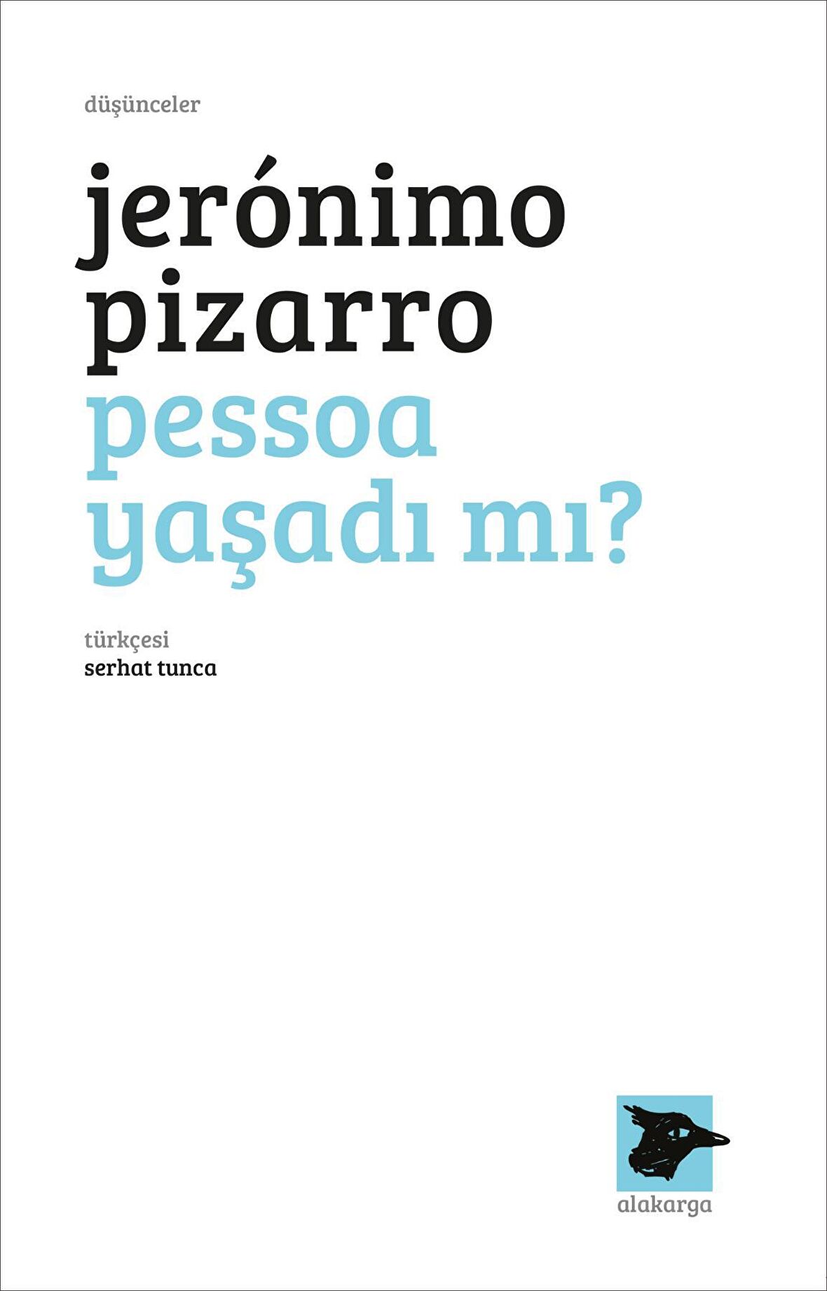 Pessoa Yaşadı mı? 