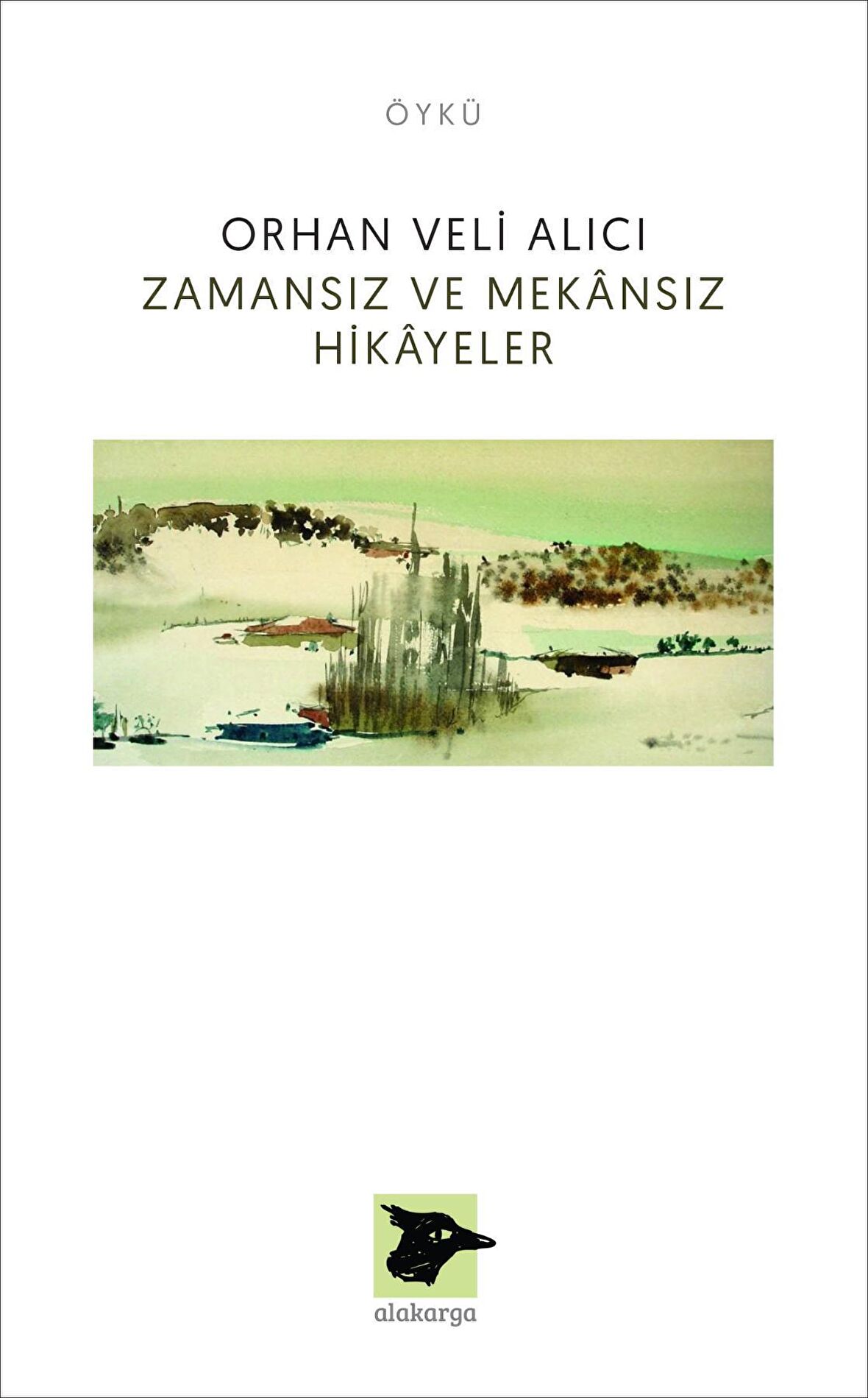 Zamansız ve Mekansız Hikayeler 