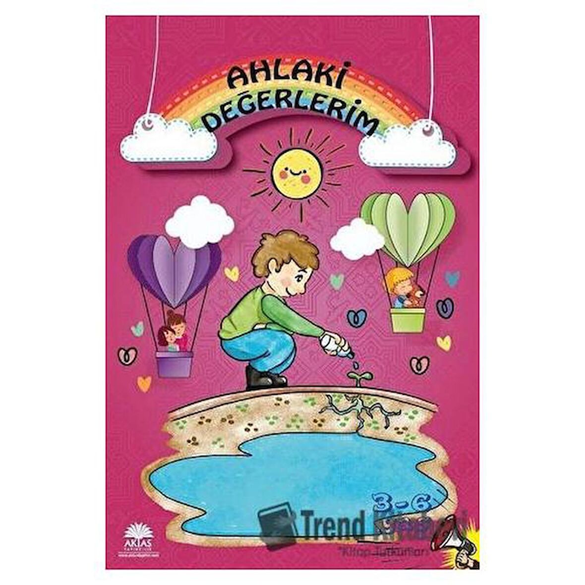 Ahlaki Değerlerim Eğlenerek Öğreniyorum