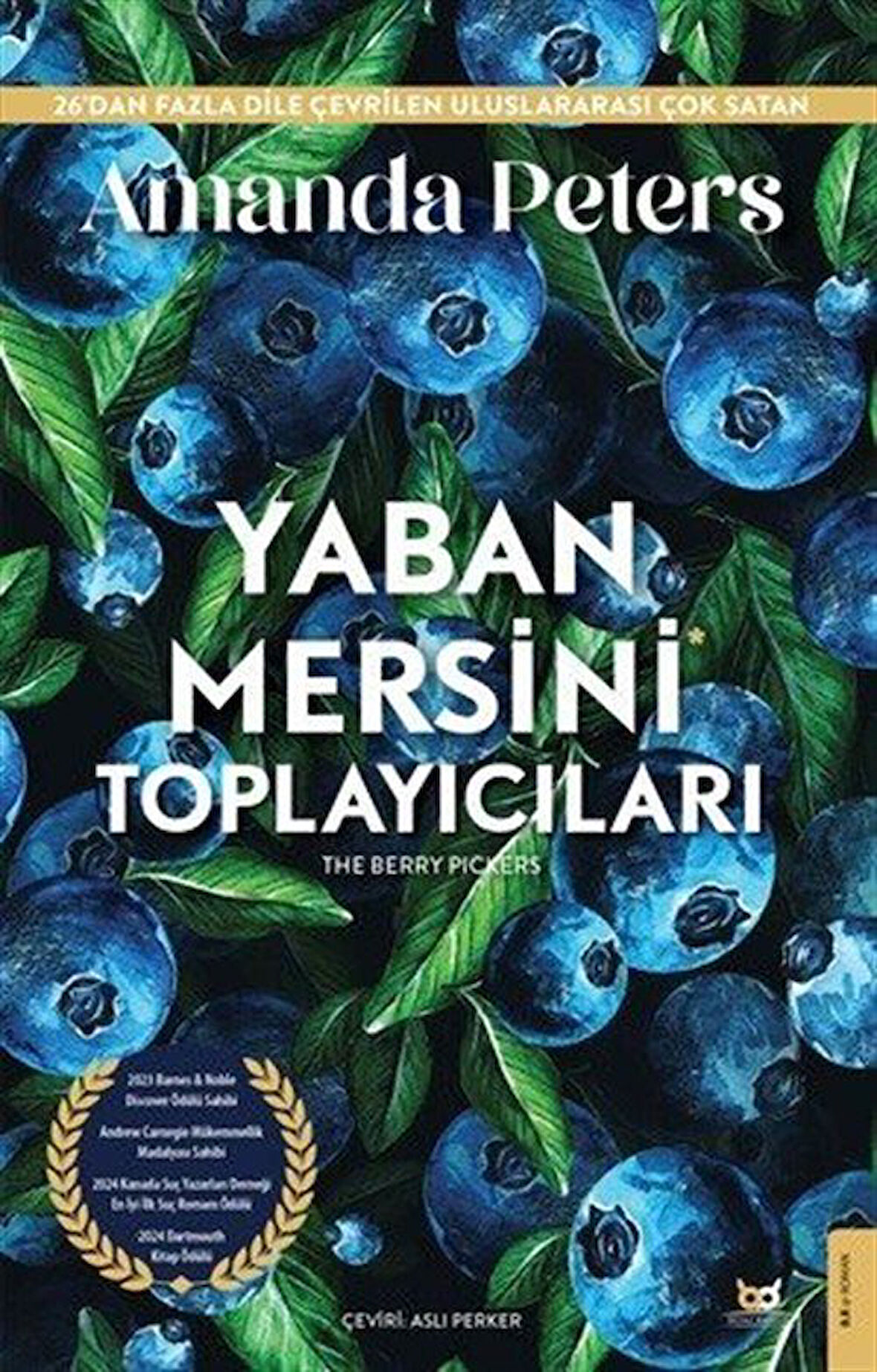 Yaban Mersini Toplayıcıları / Amanda Peters