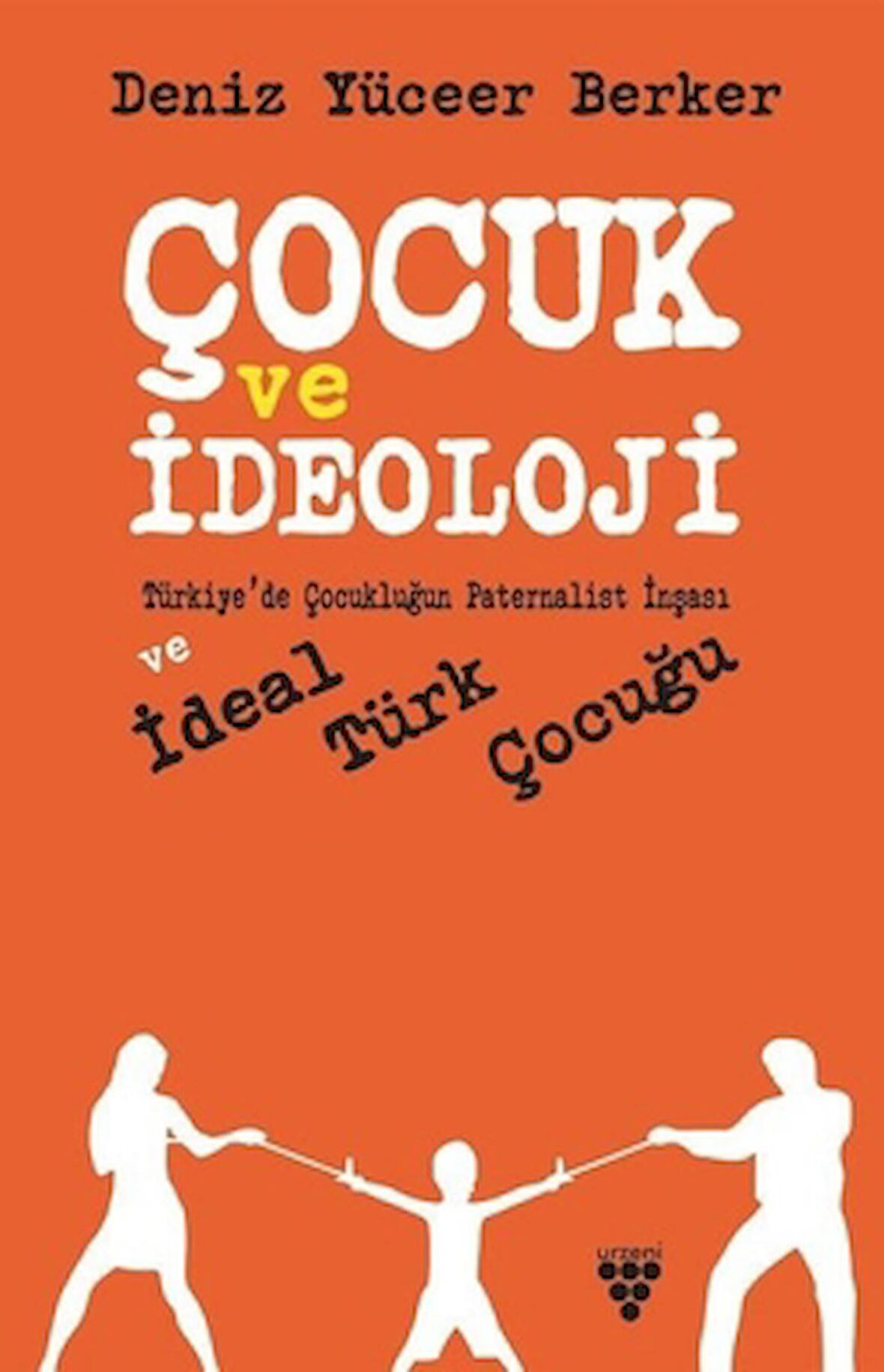 Çocuk ve İdeoloji