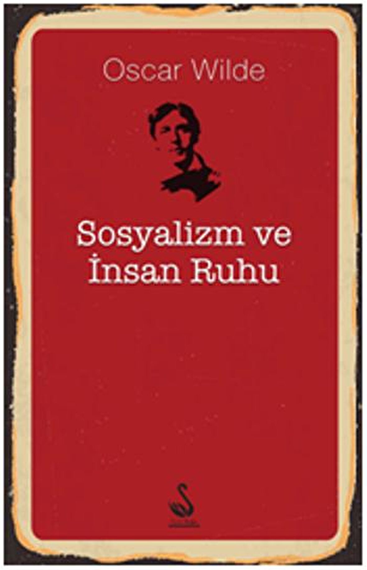 Sosyalizm Ve İnsan Ruhu