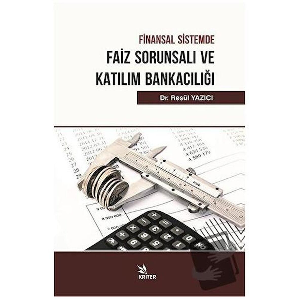 Finansal Sistemde Faiz Sorunsalı ve Katılım Bankacılığı
