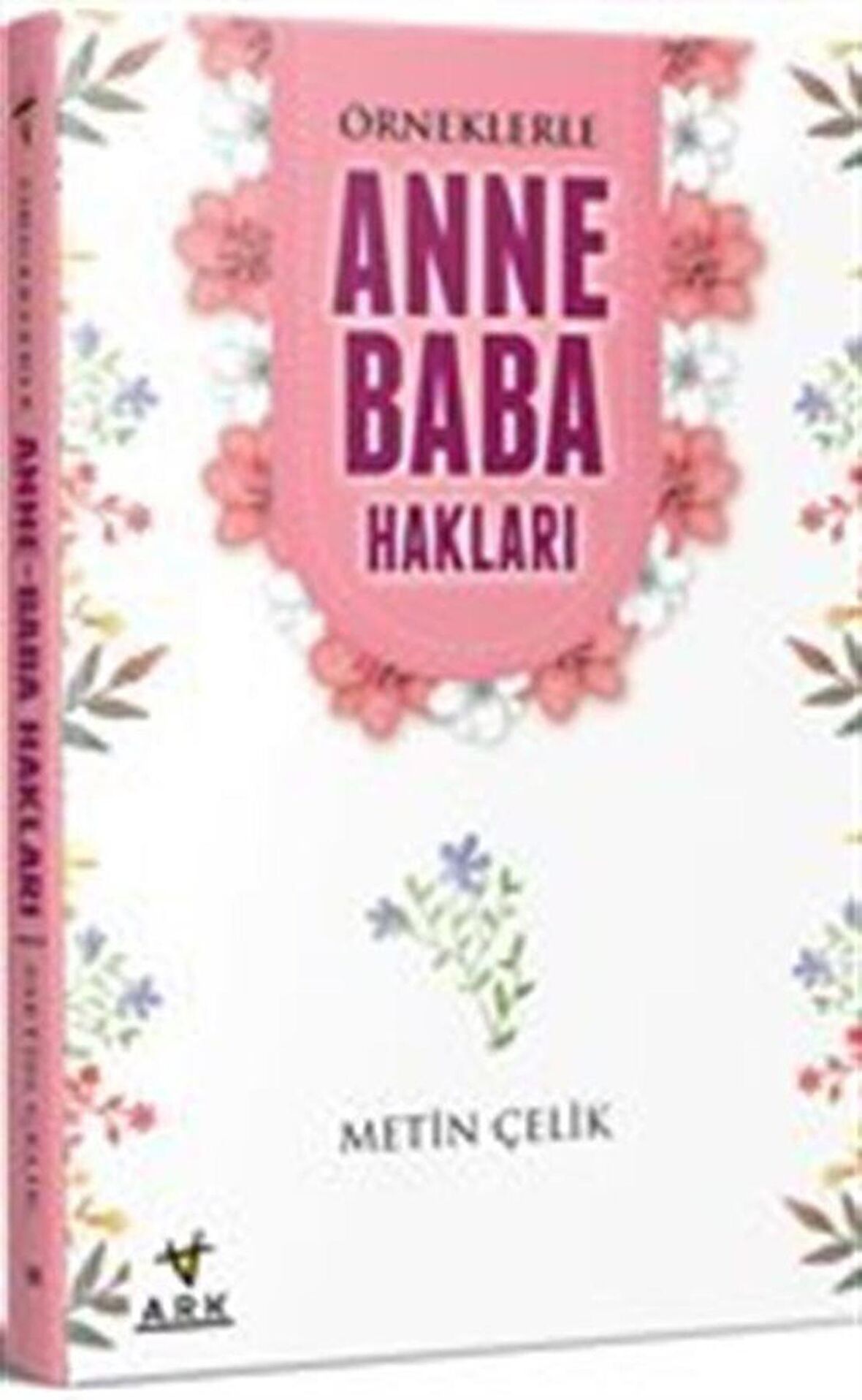 Örneklerle Anne Baba Hakları