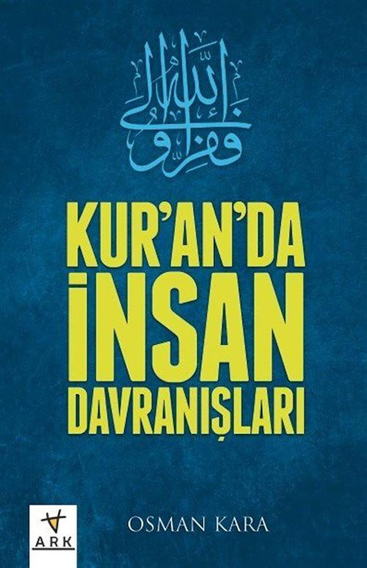 Kur'an'da İnsan Davranışları