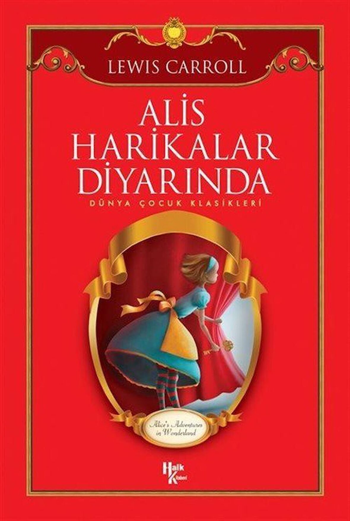 Alis Harikalar Diyarında / Lewis Carroll